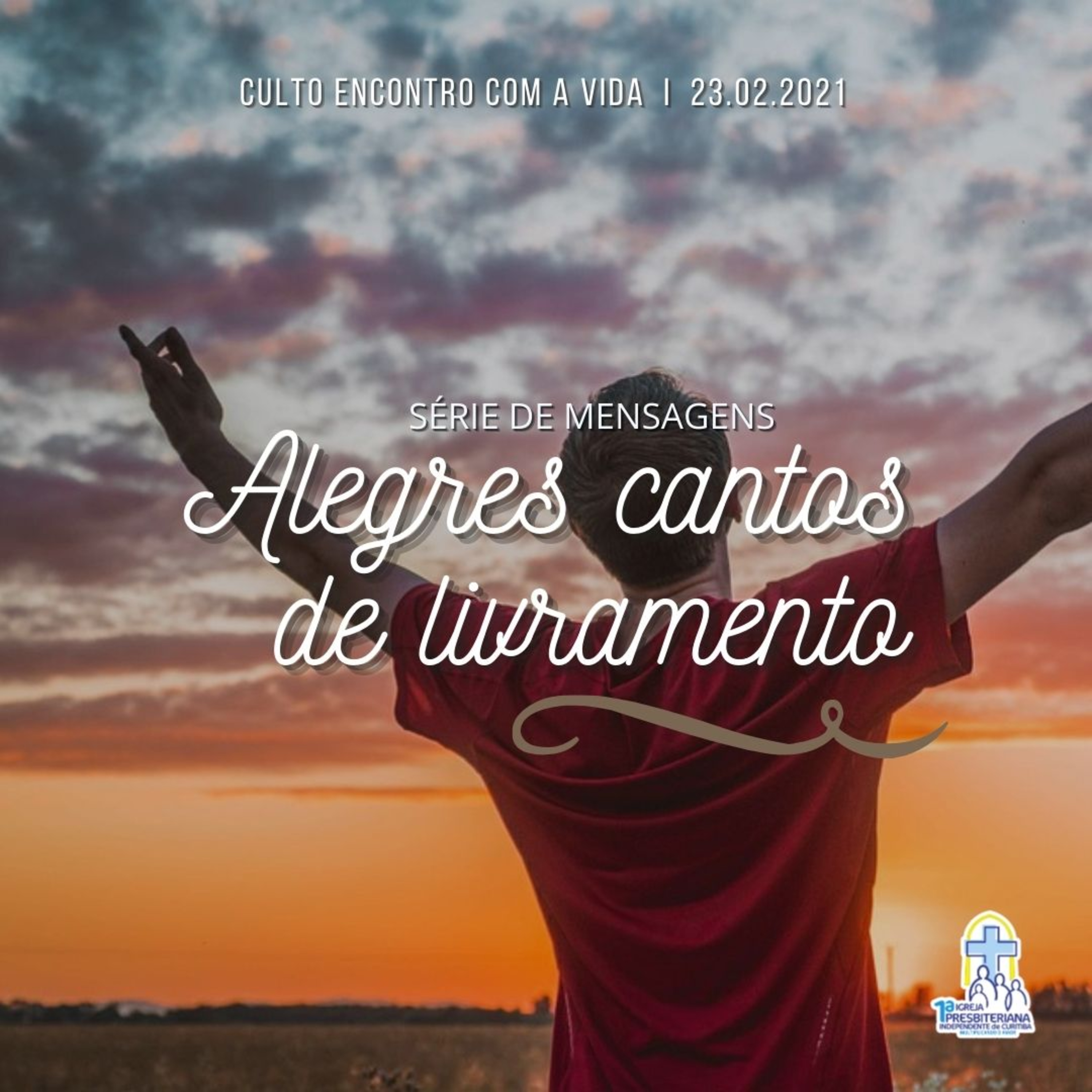 Culto 23.02.2021 - Série de mensagens: Alegres Cantos de Livramento episode artwork