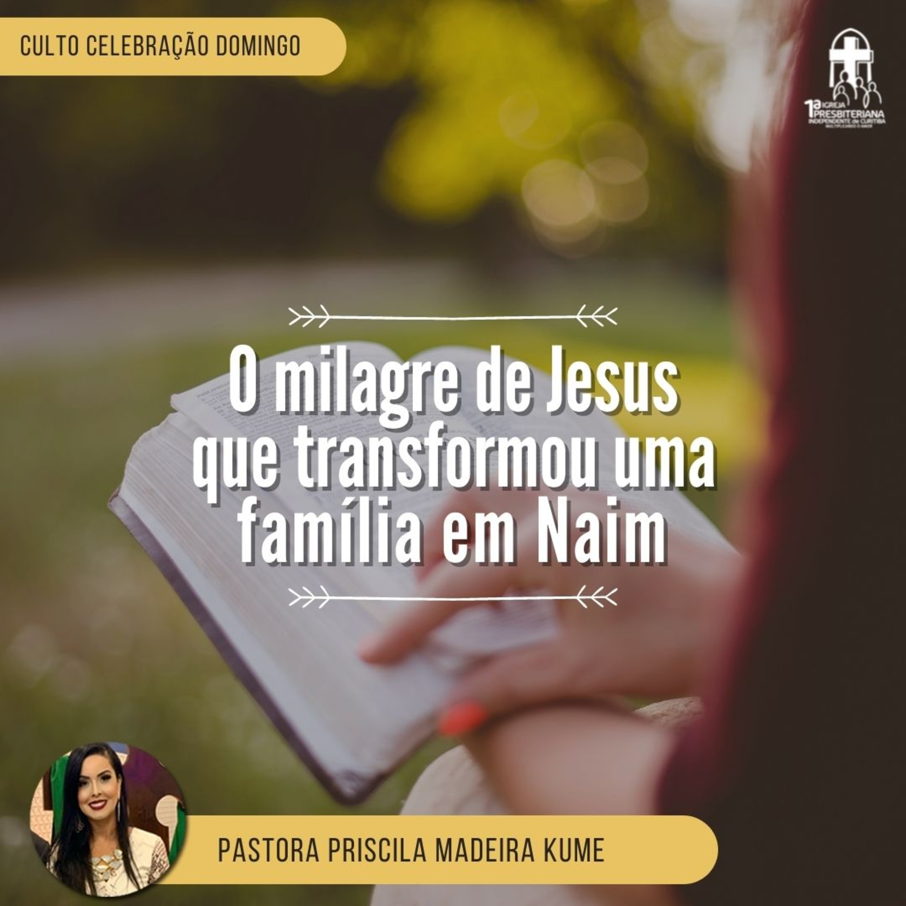 Culto 09.05.2021 - O milagre de Jesus que transformou uma família em Naim episode artwork