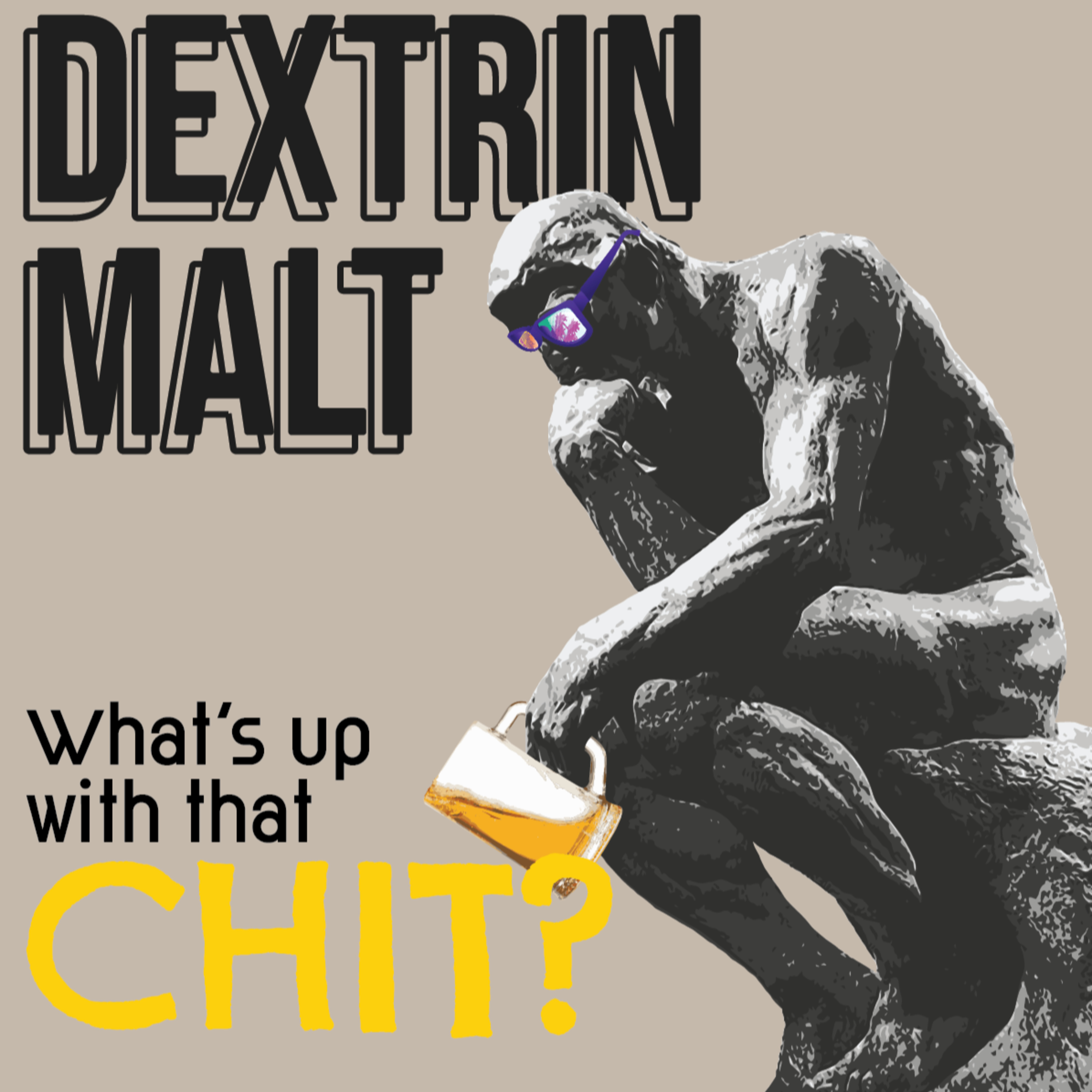 S.2 E.6 - Dextrin Malt, What's up with that Chit? episode artwork