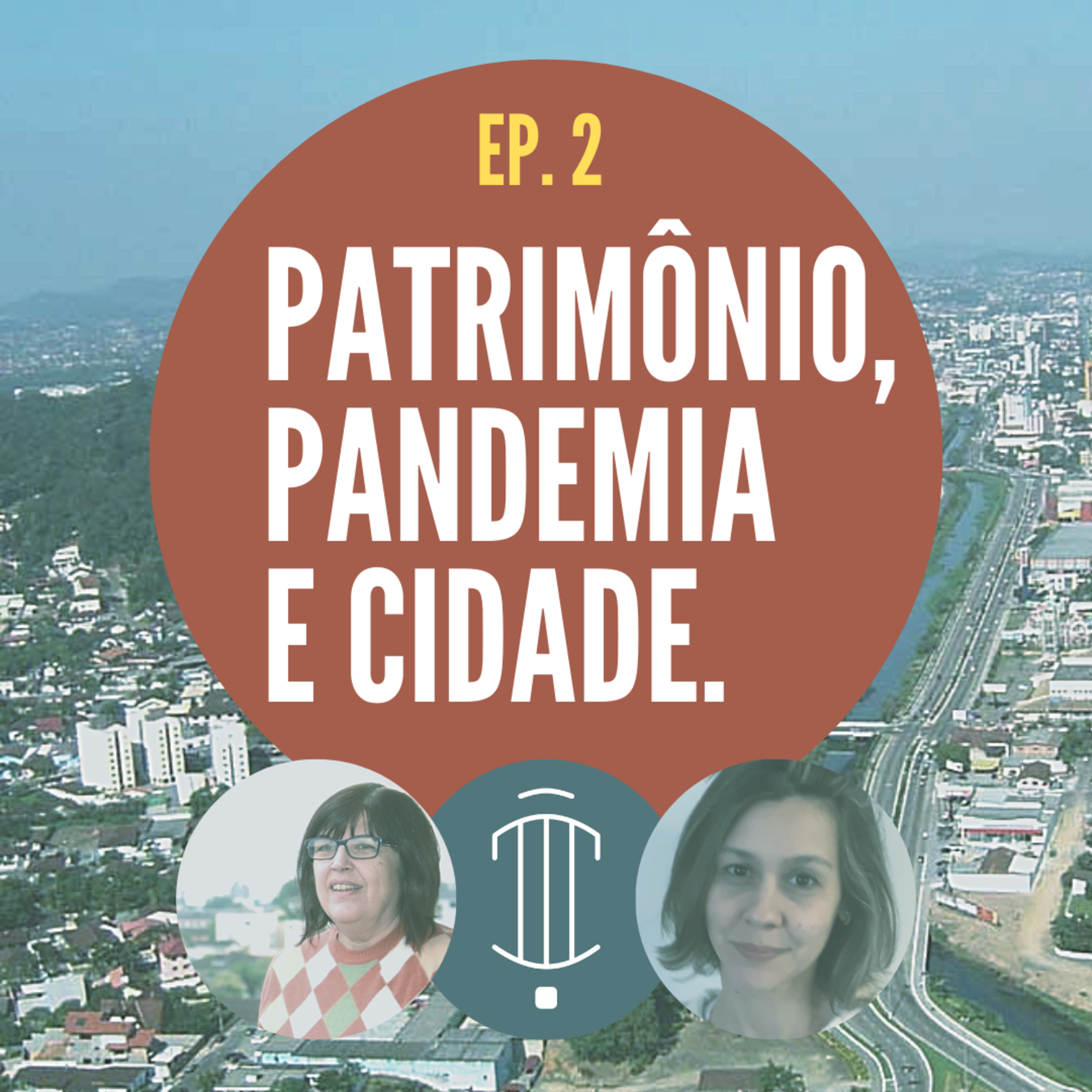 Patrimônio, Pandemia e Cidade - 2