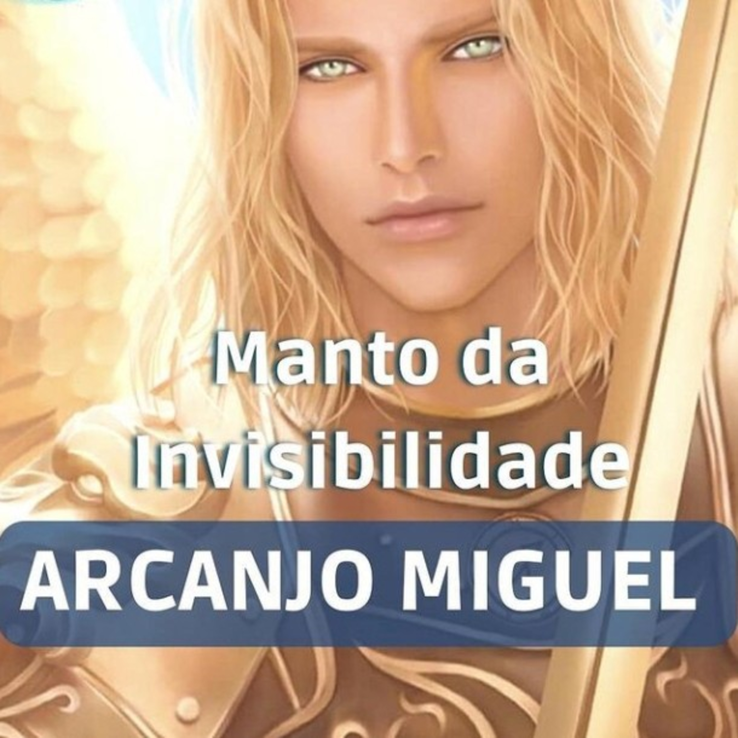 Poderosa Oração para se tornar invisível ao mal a São Miguel Arcanjo episode artwork