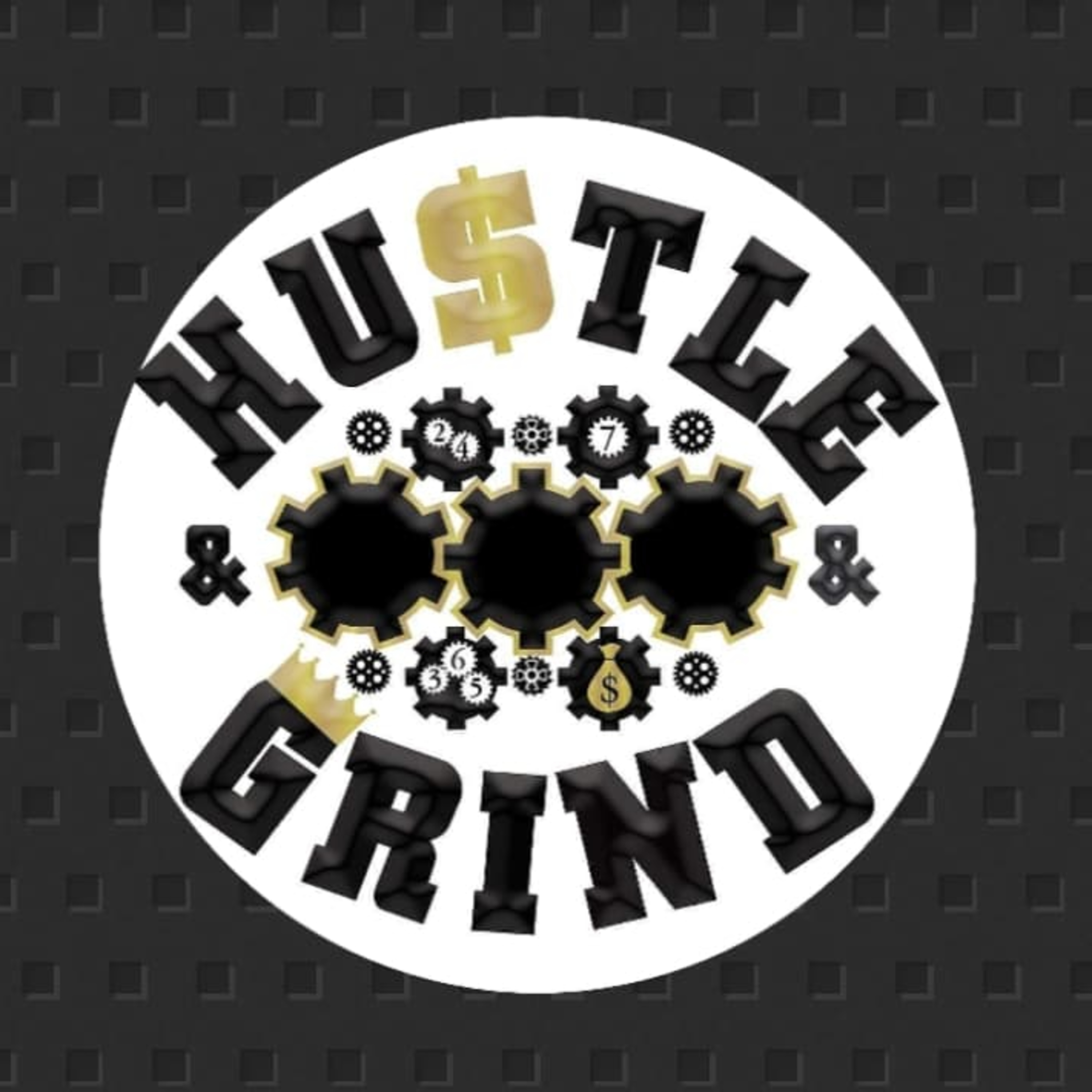 Hu$tle & Grind
