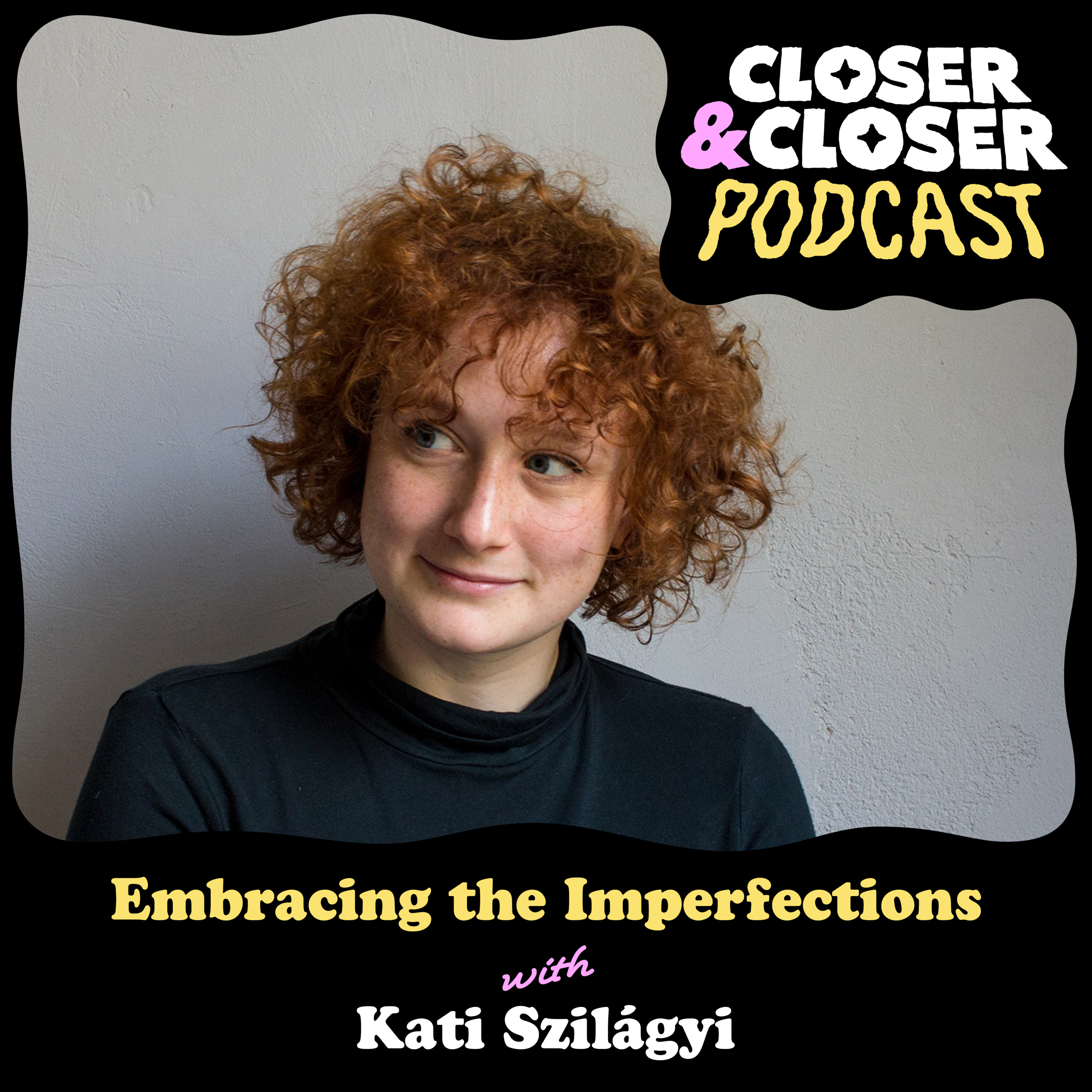 Closer&Closer Podcast
