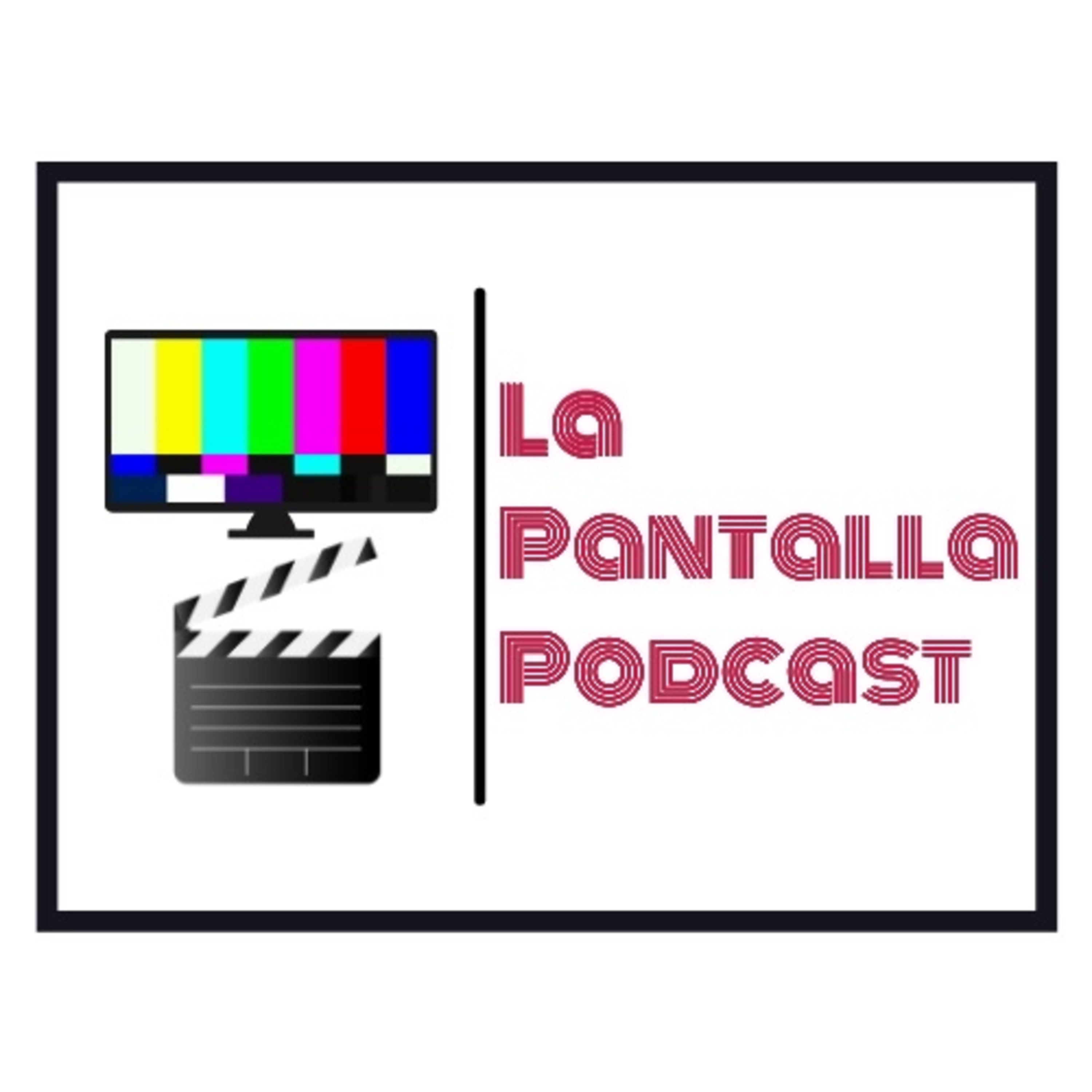Portada de La Pantalla Podcast