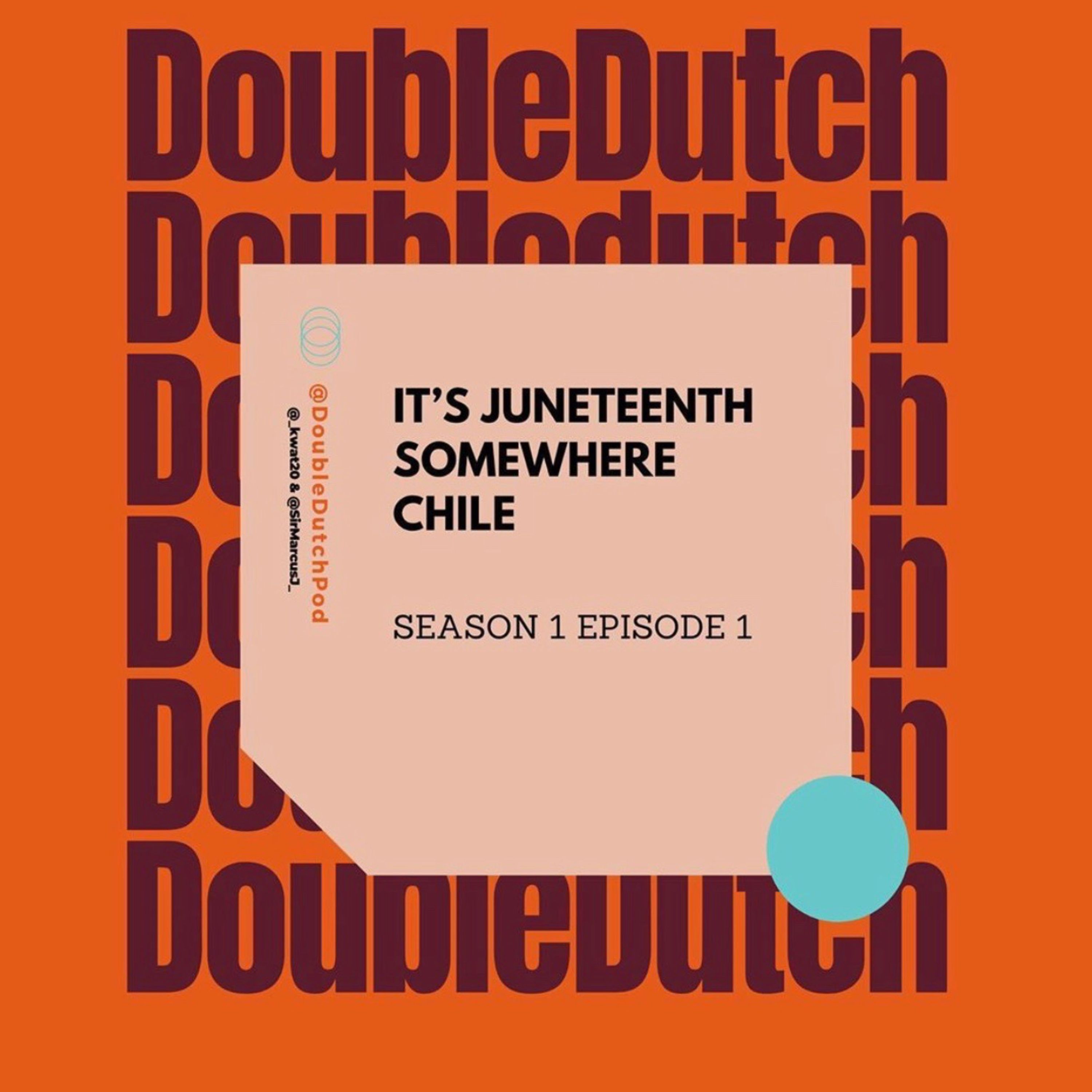 It's Juneteenth Somewhere Chile episode artwork