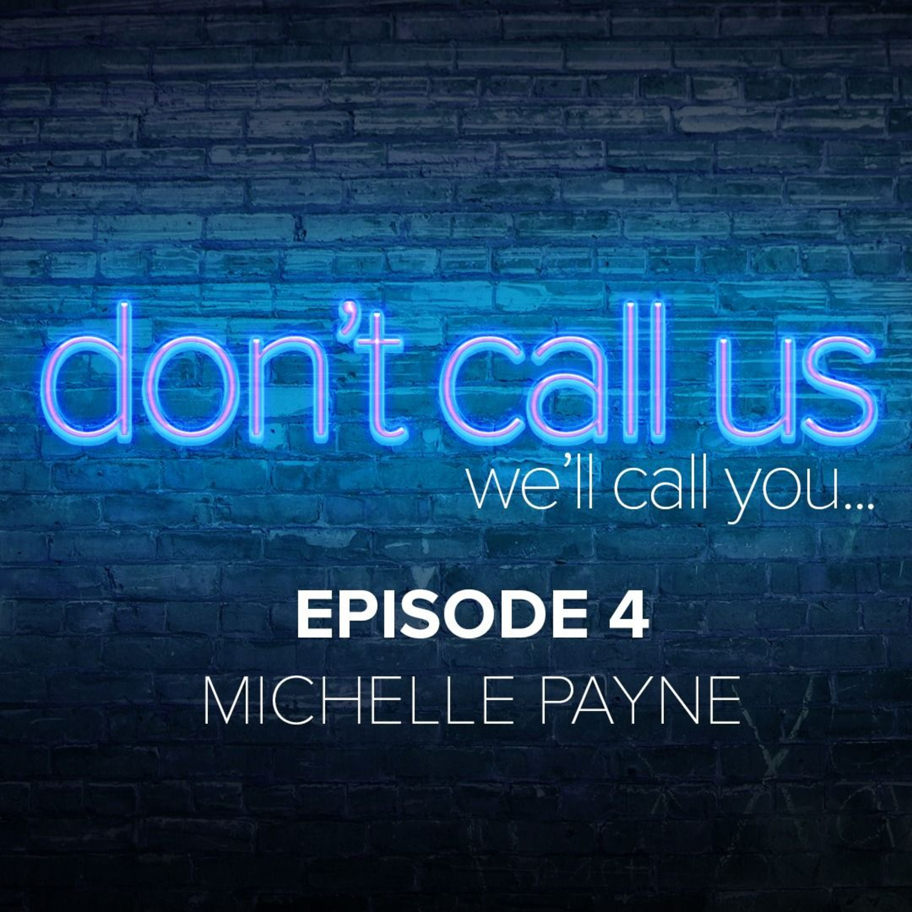 Don\'t Call Us, We\'ll Call You