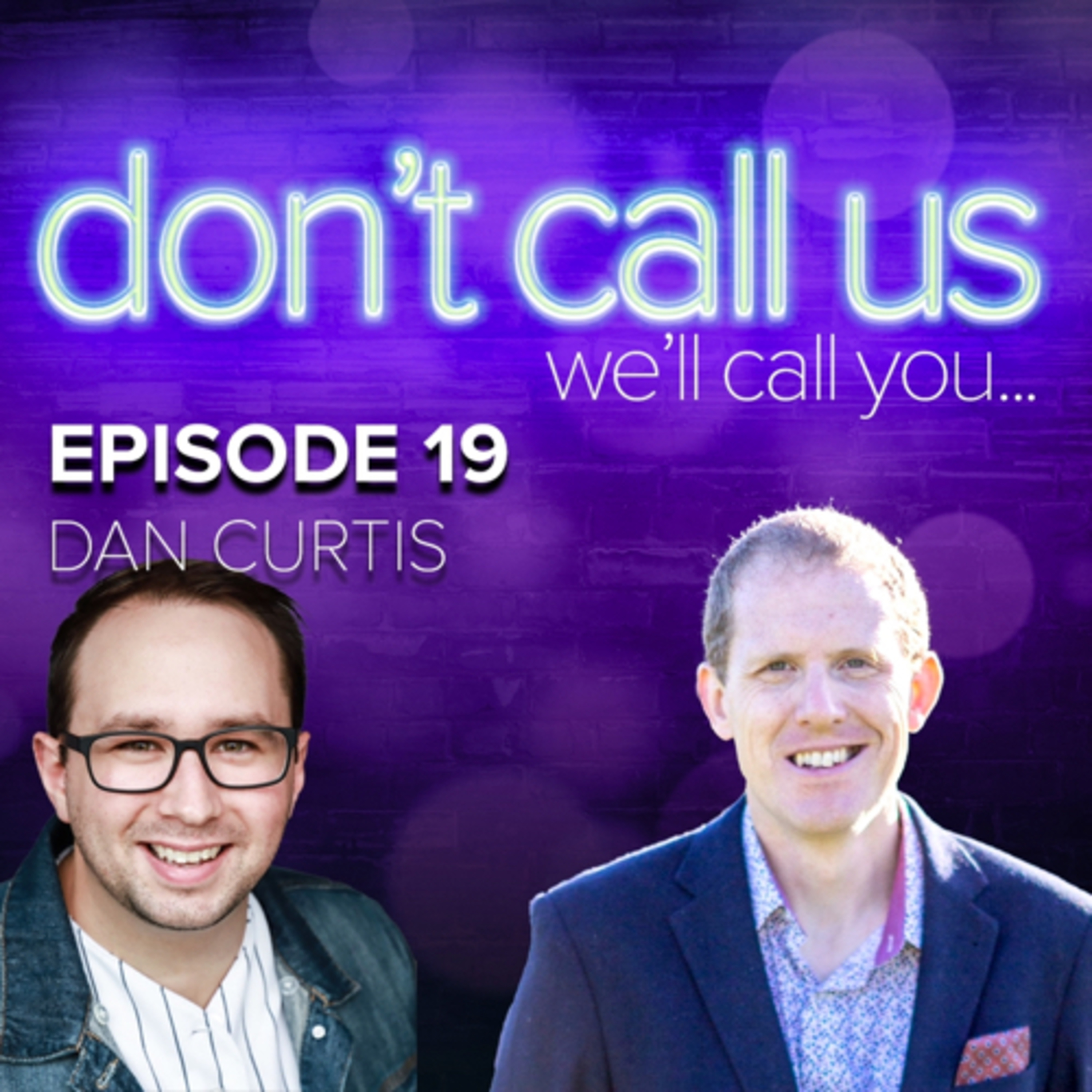 Don\'t Call Us, We\'ll Call You
