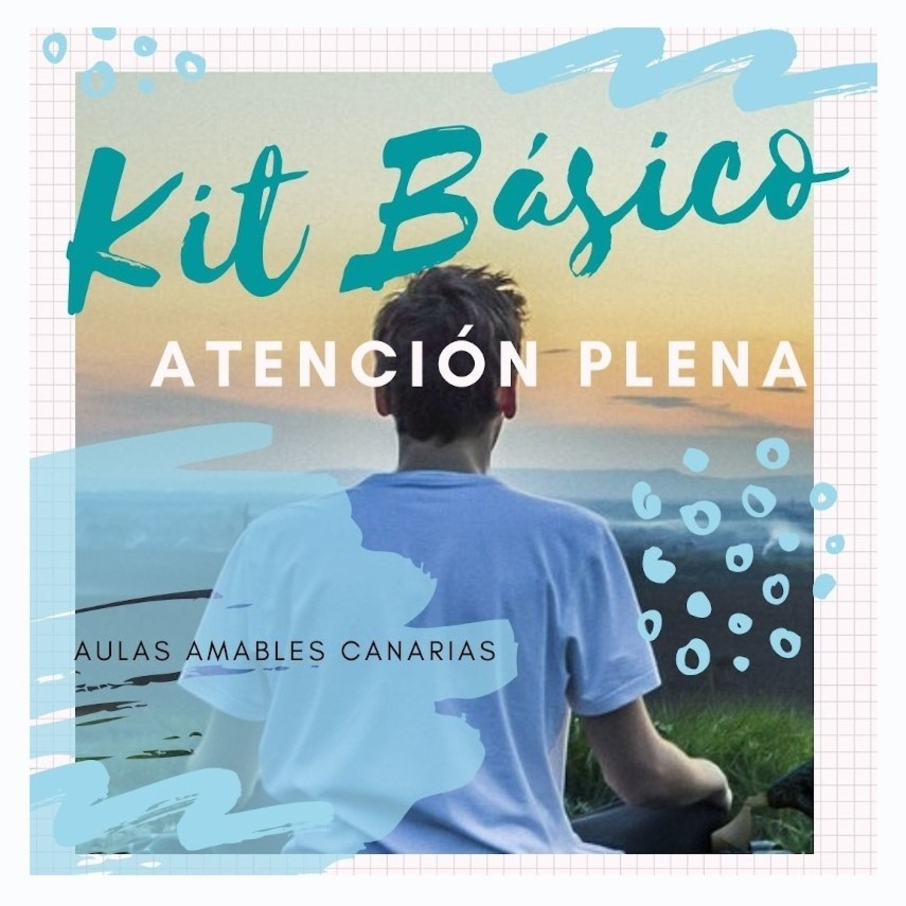 Kit Básico para la Atención Plena