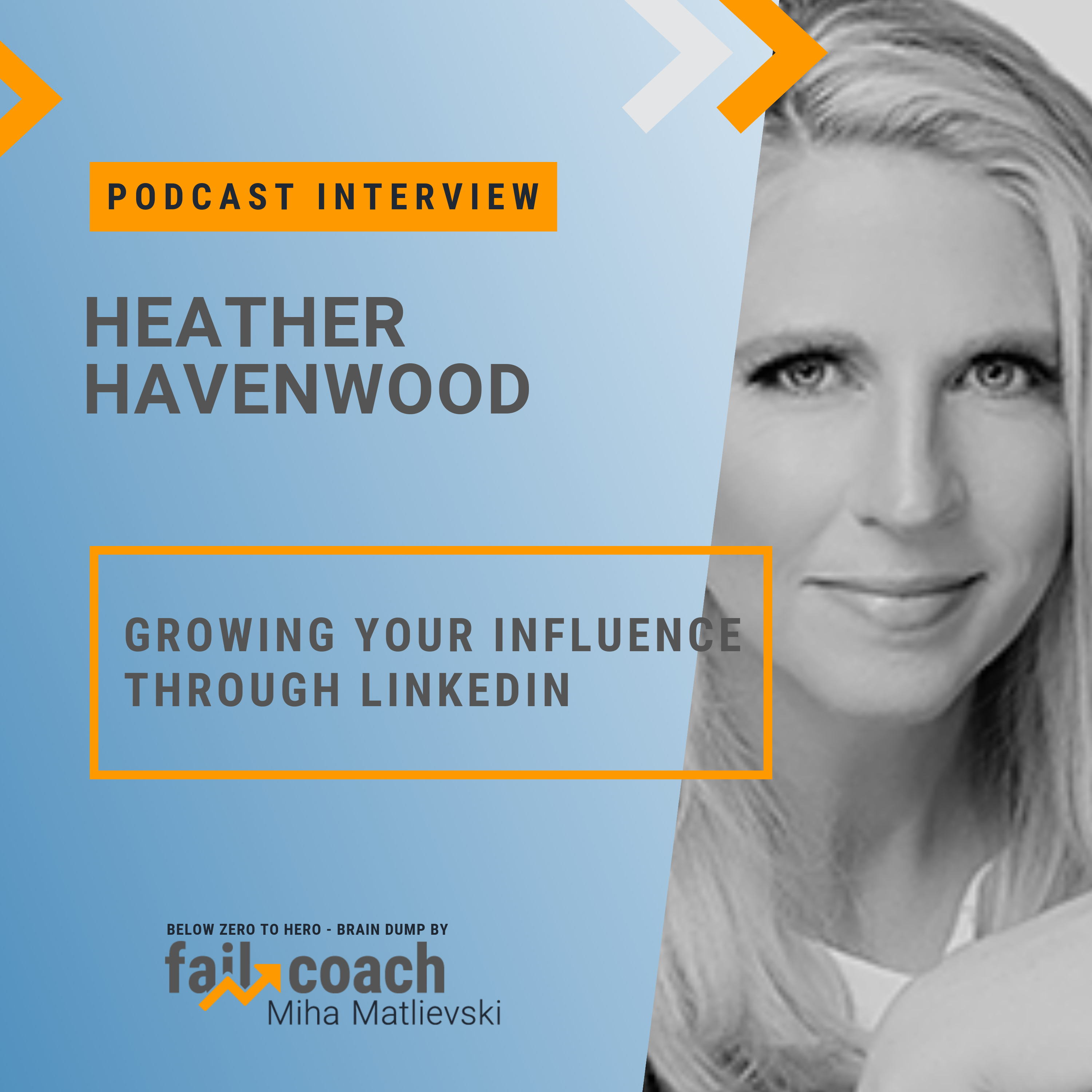 20: Value Interview w/ Heather Havenwood :: Growing your influence through LinkedIn