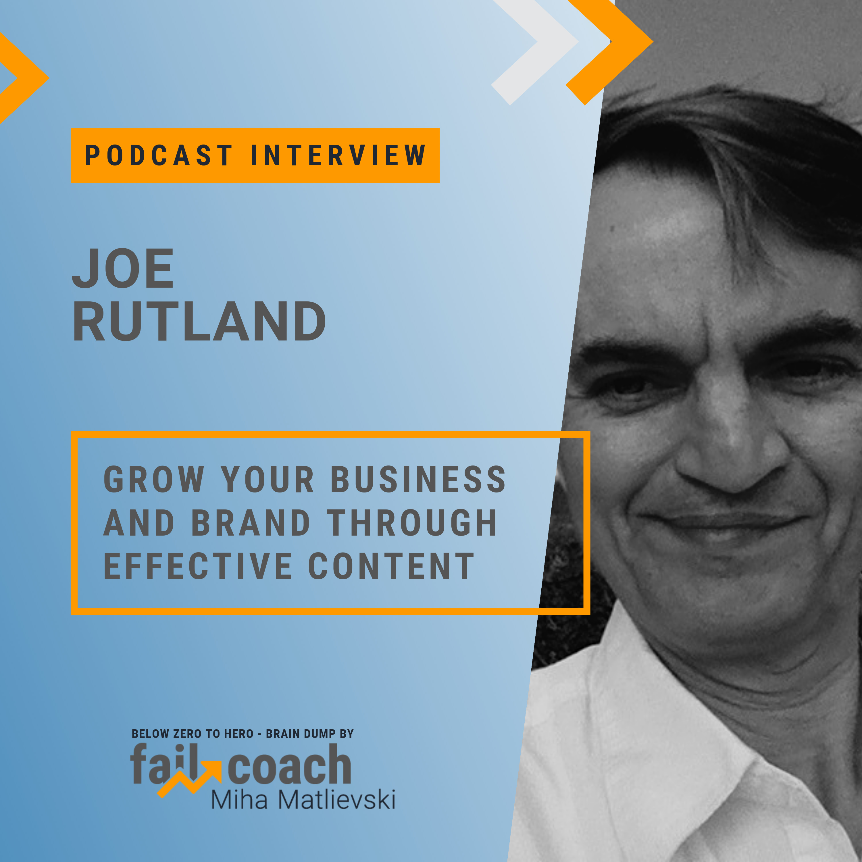22: Value Interview w/ Joe Rutland :: Grow your business and brand through effective content