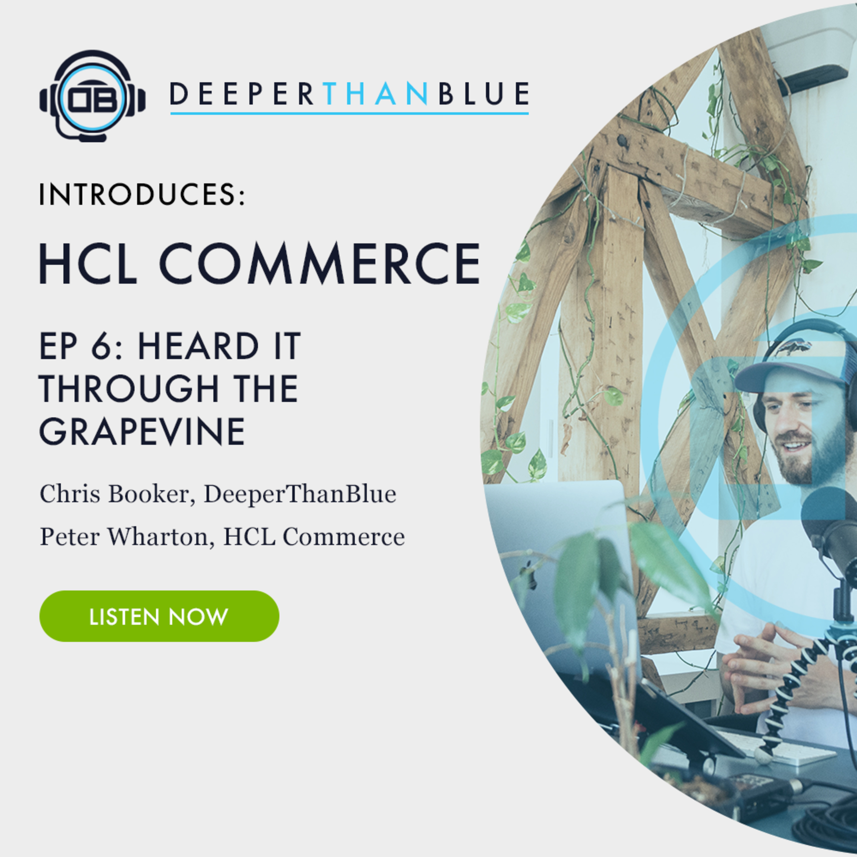 DTB Introduces HCL Commerce: E06 Heard it through the grapevine episode artwork