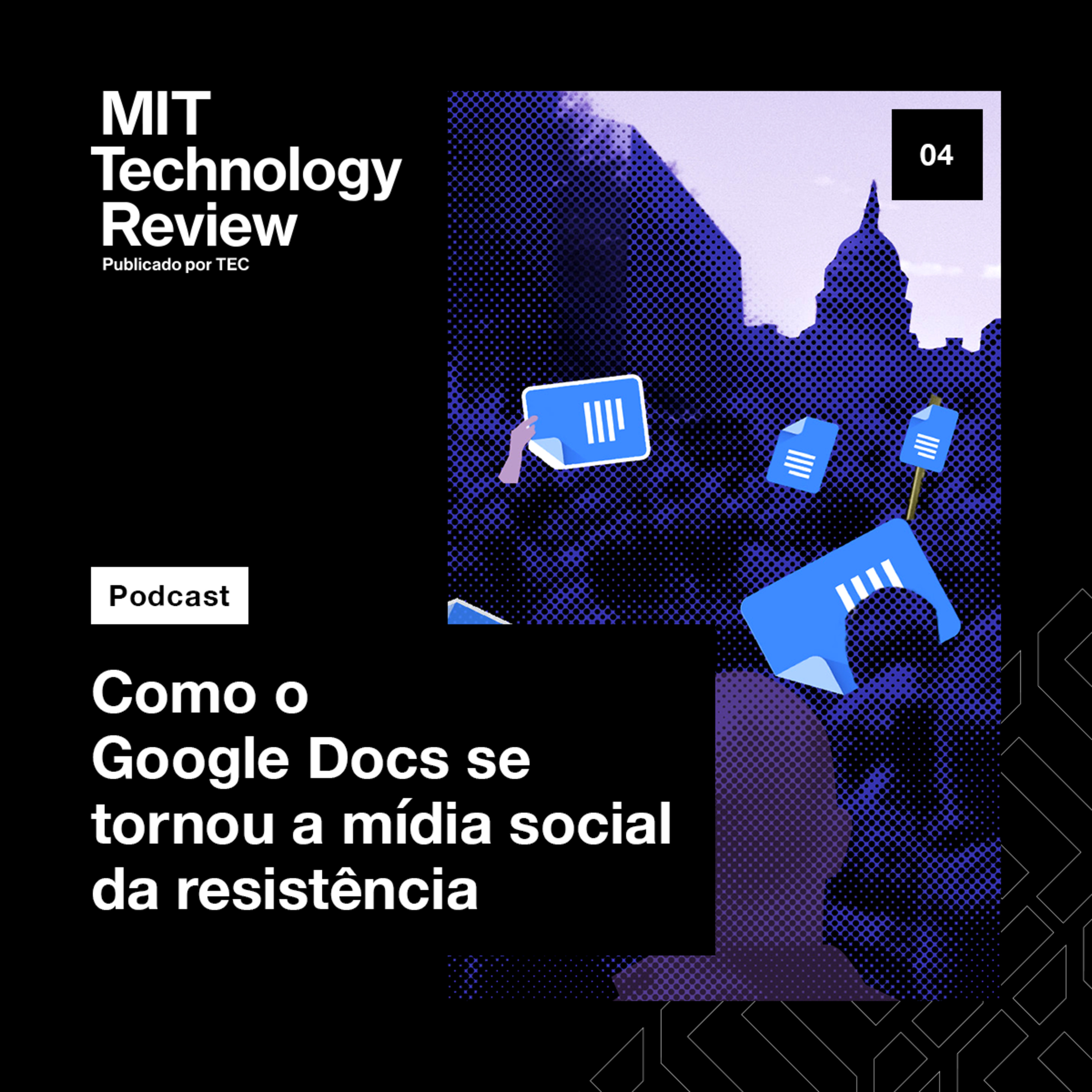 Como o Google Docs se tornou a mídia social da resistência