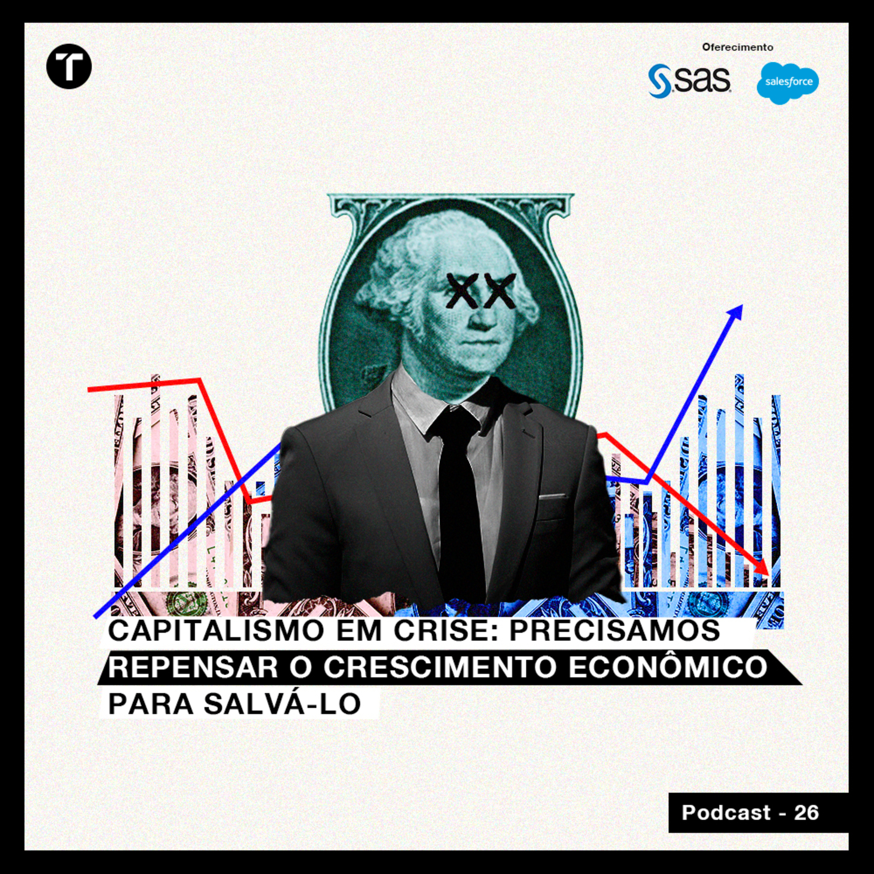 Capitalismo em crise: precisamos repensar o crescimento econômico para salvá-lo