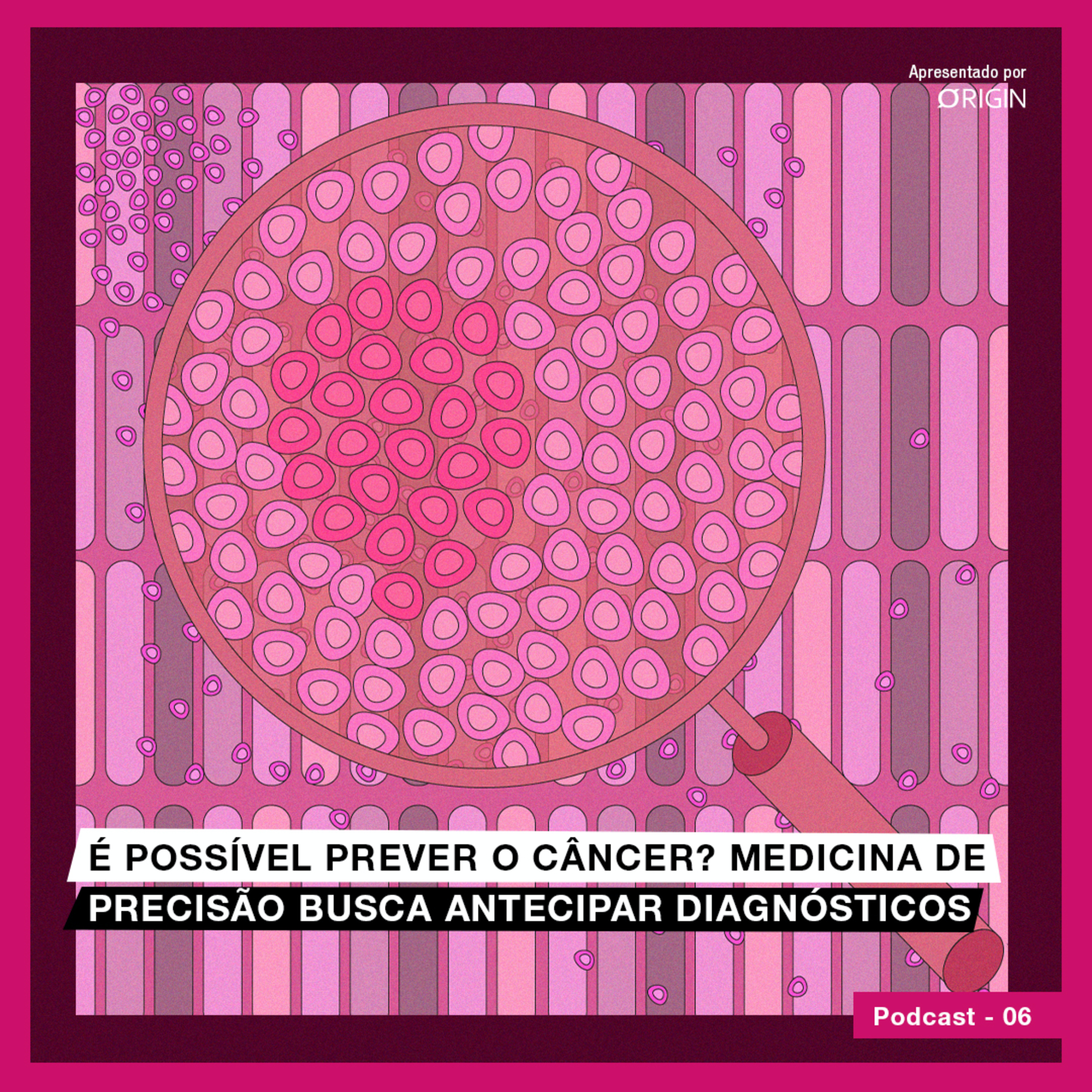 É possível prever o câncer? Medicina de precisão busca antecipar diagnósticos