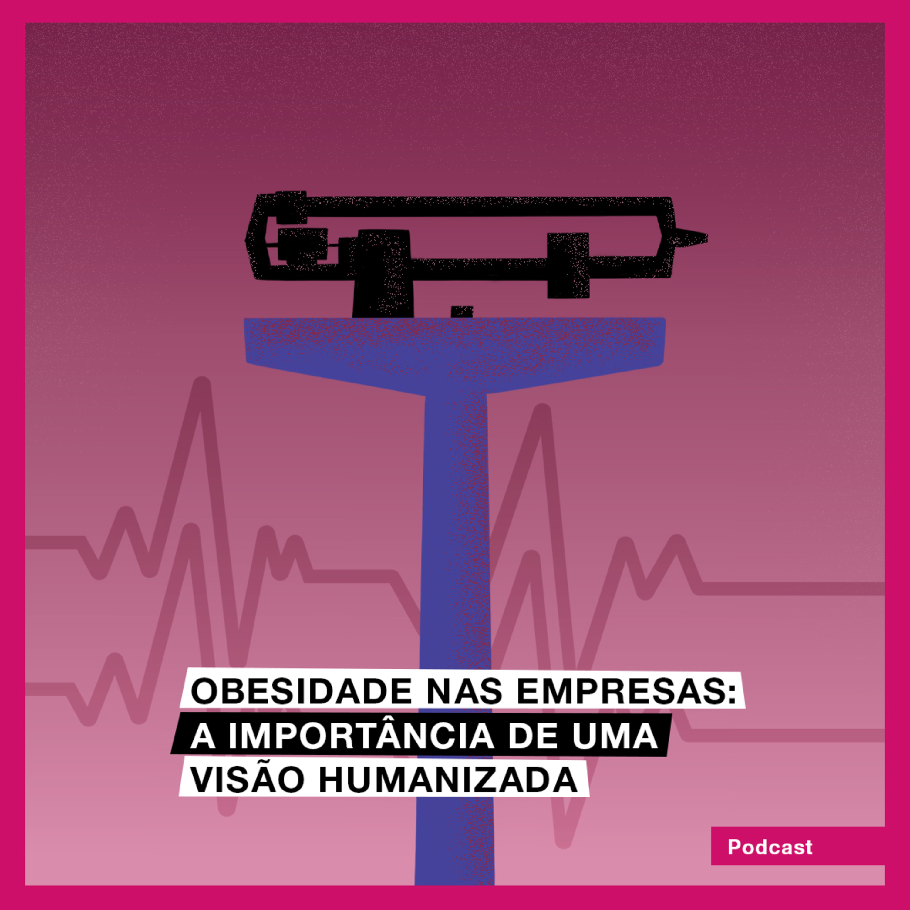 Obesidade nas empresas: a importância de uma visão humanizada