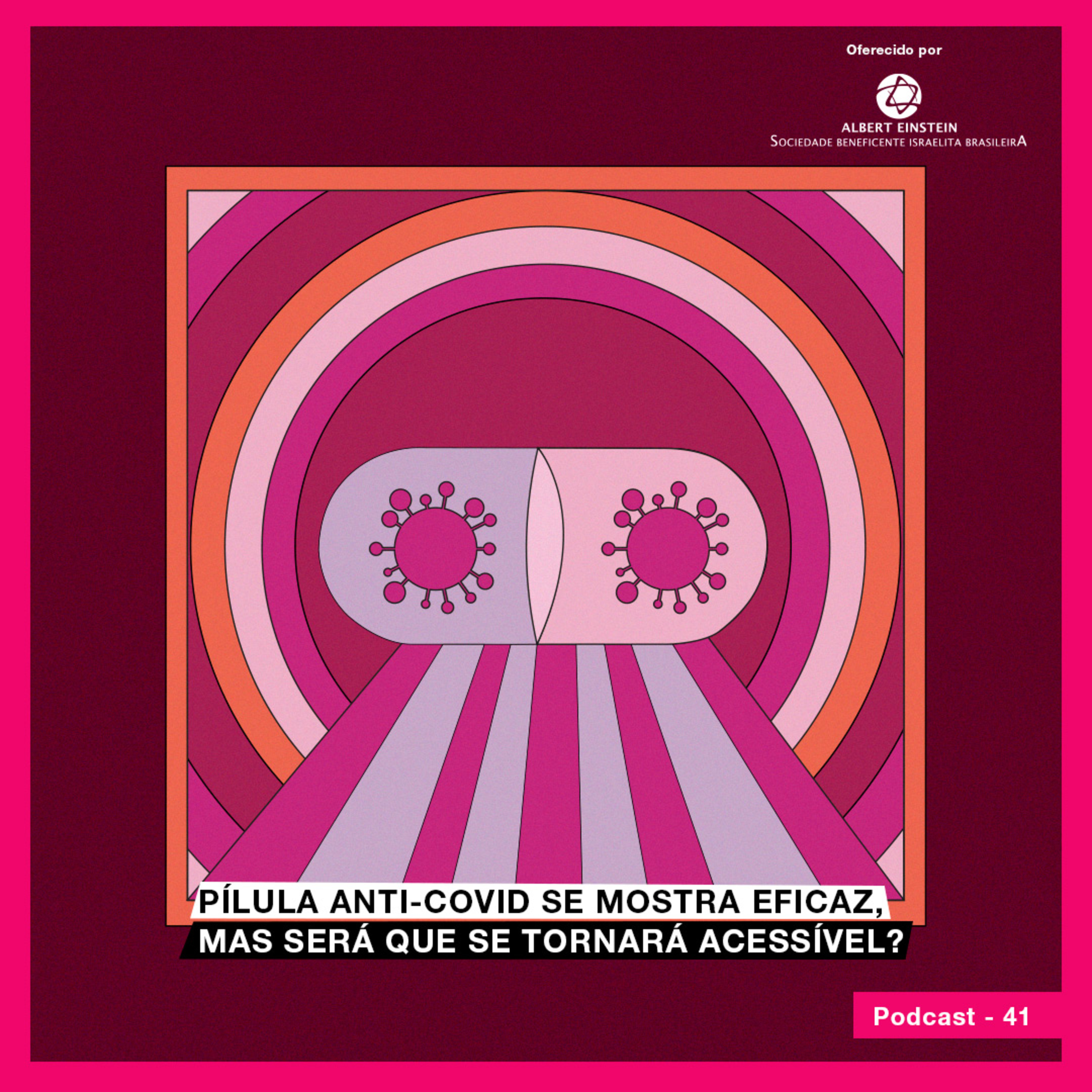 Pílula anti-Covid se mostra eficaz, mas será que se tornará acessível?