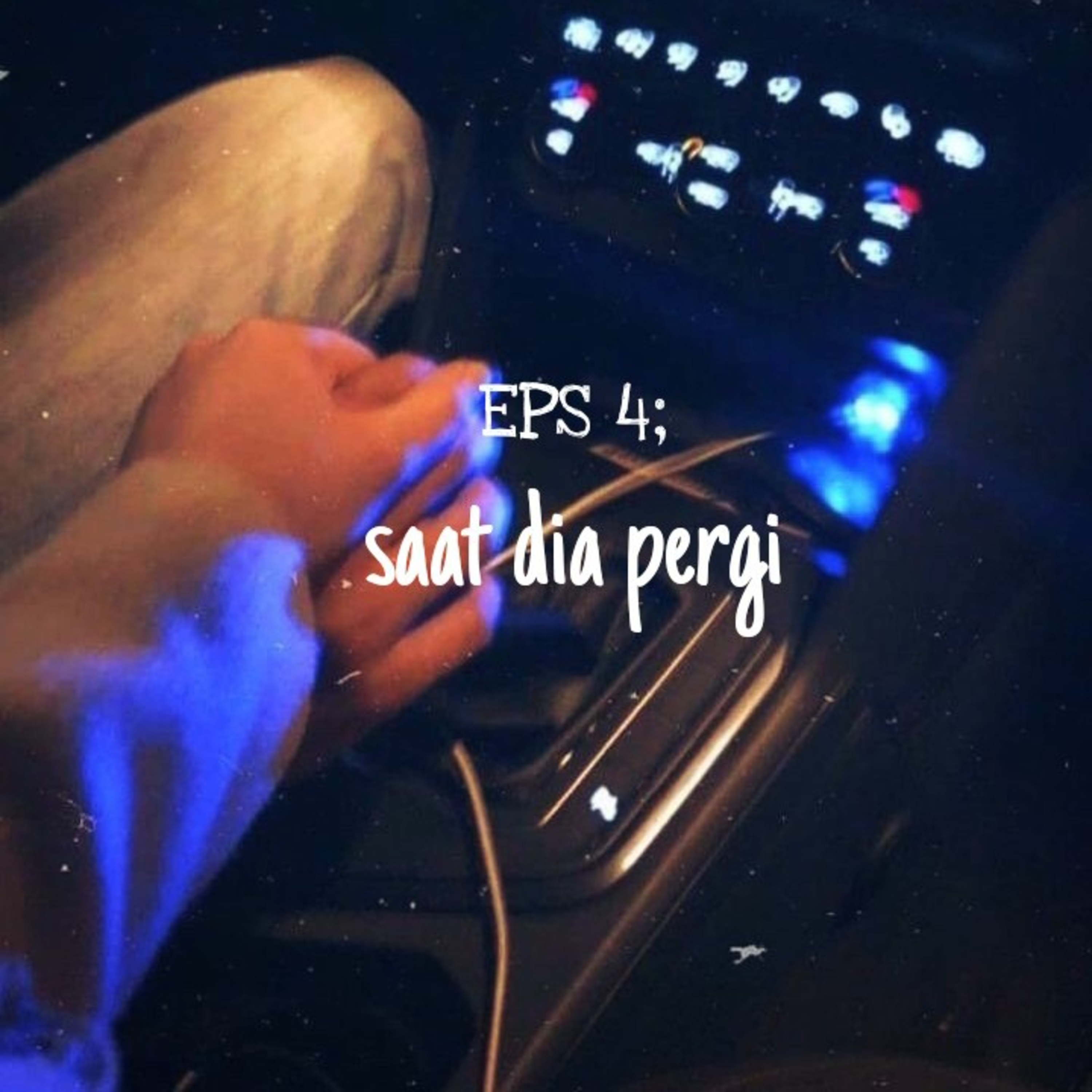 saat dia pergi episode artwork