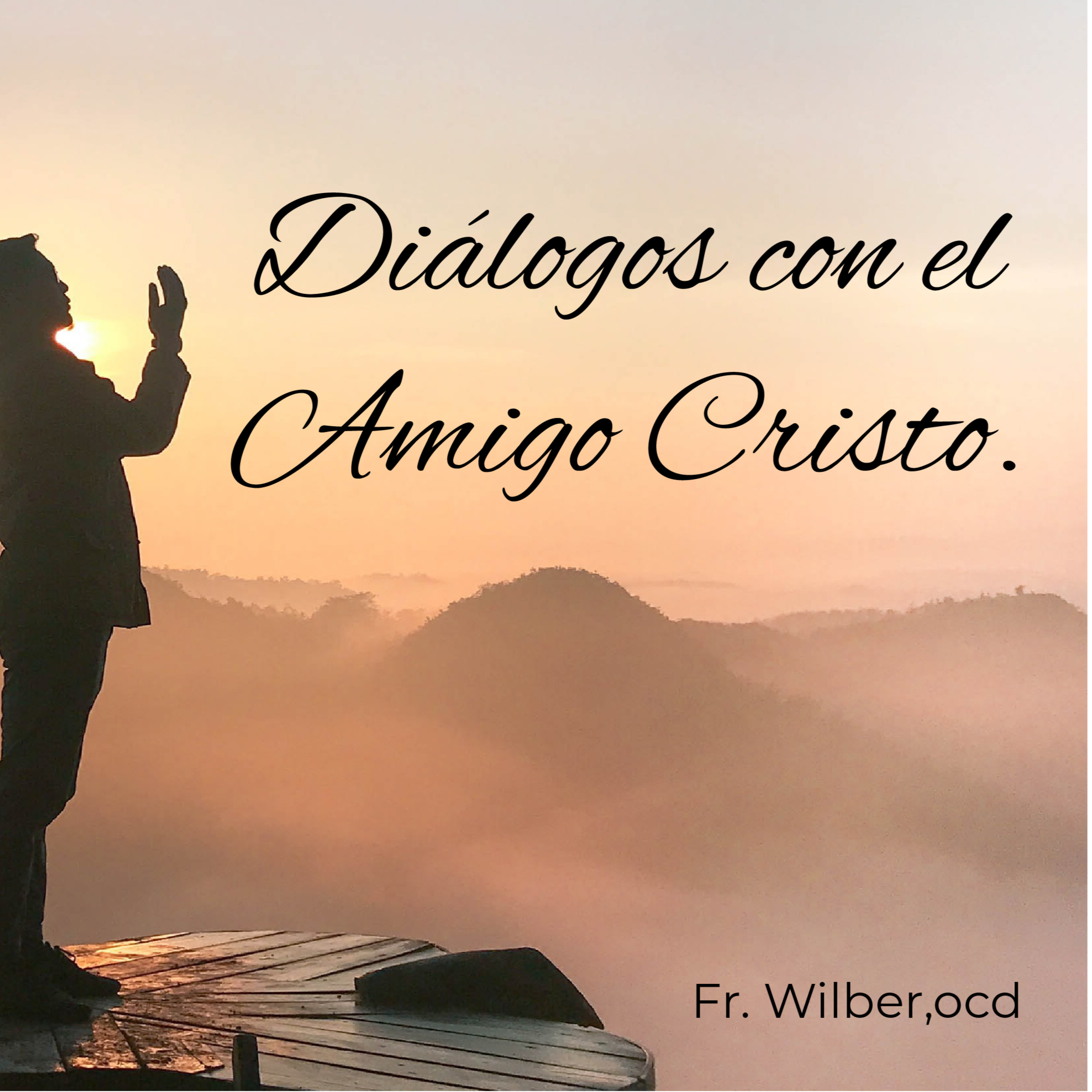Diálogos con el Amigo Cristo