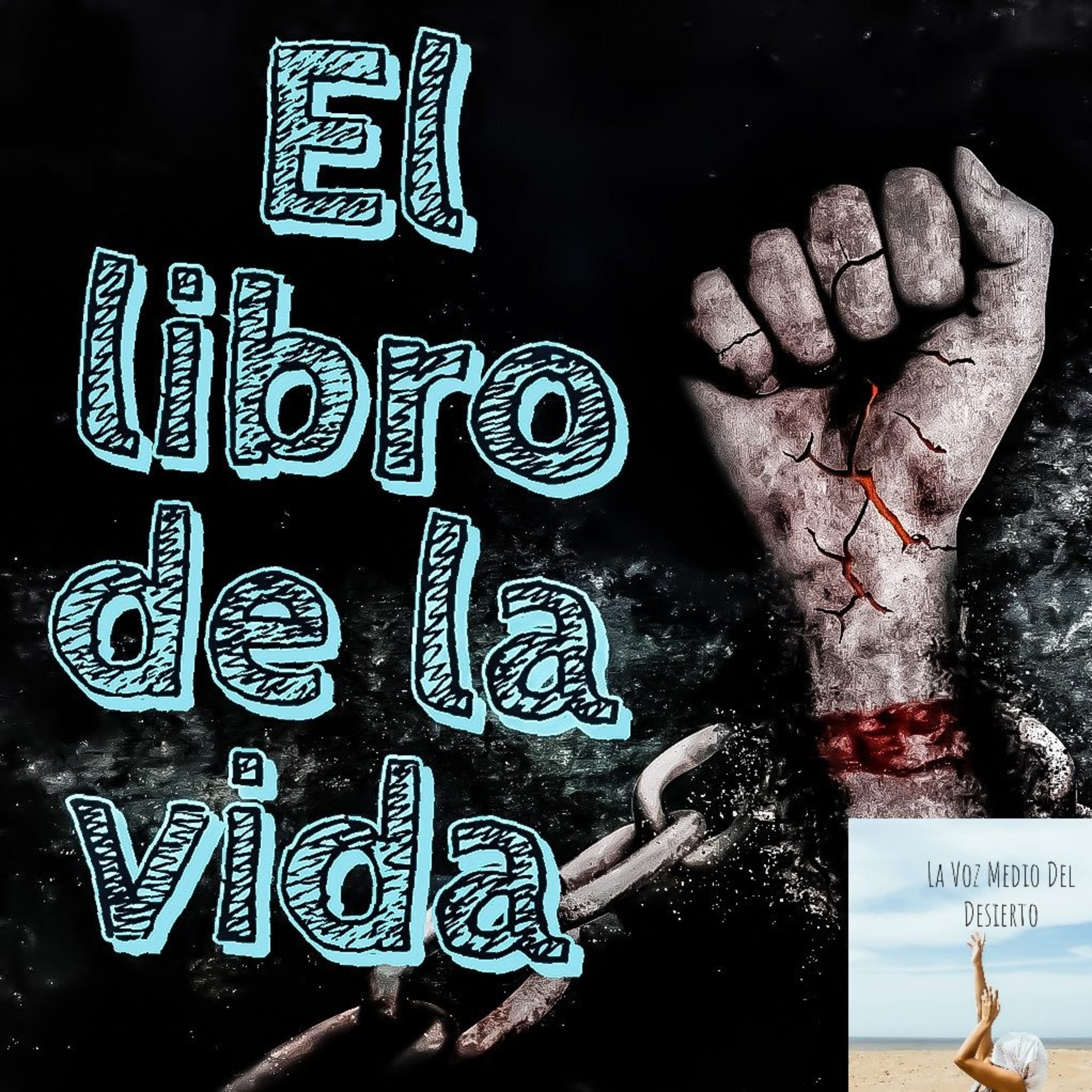 La Voz En Medio Del Desierto