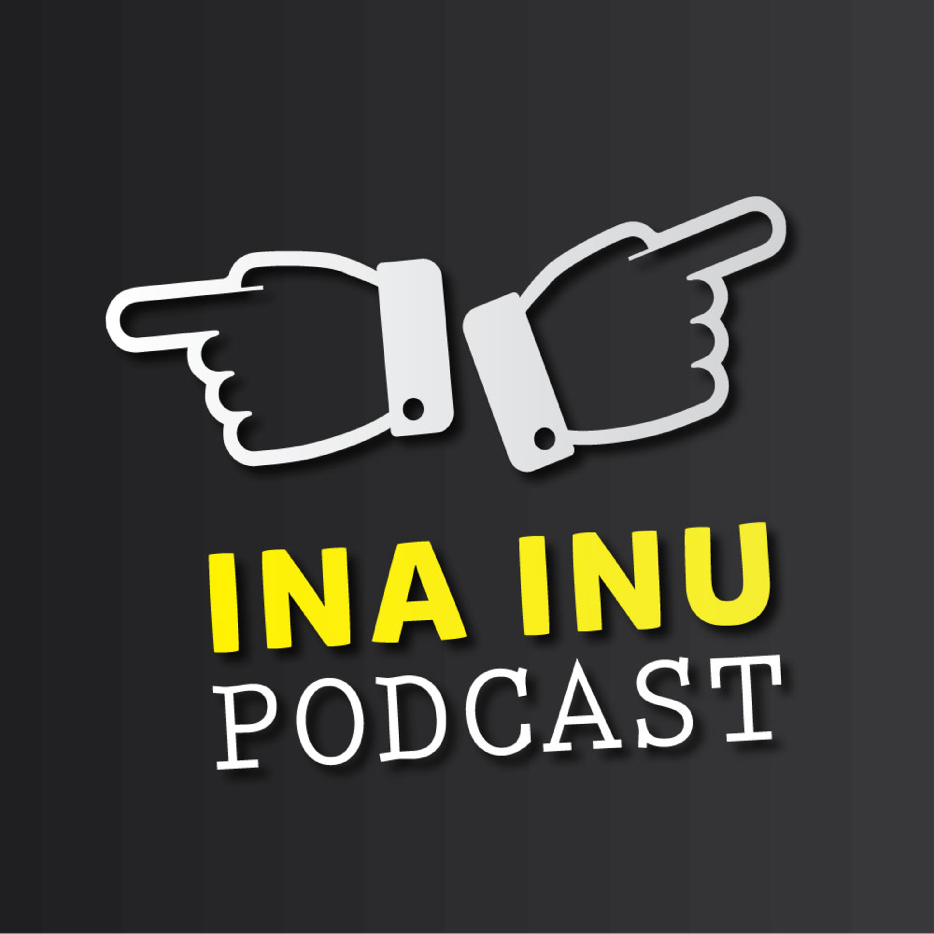 Ina Inu Podcast