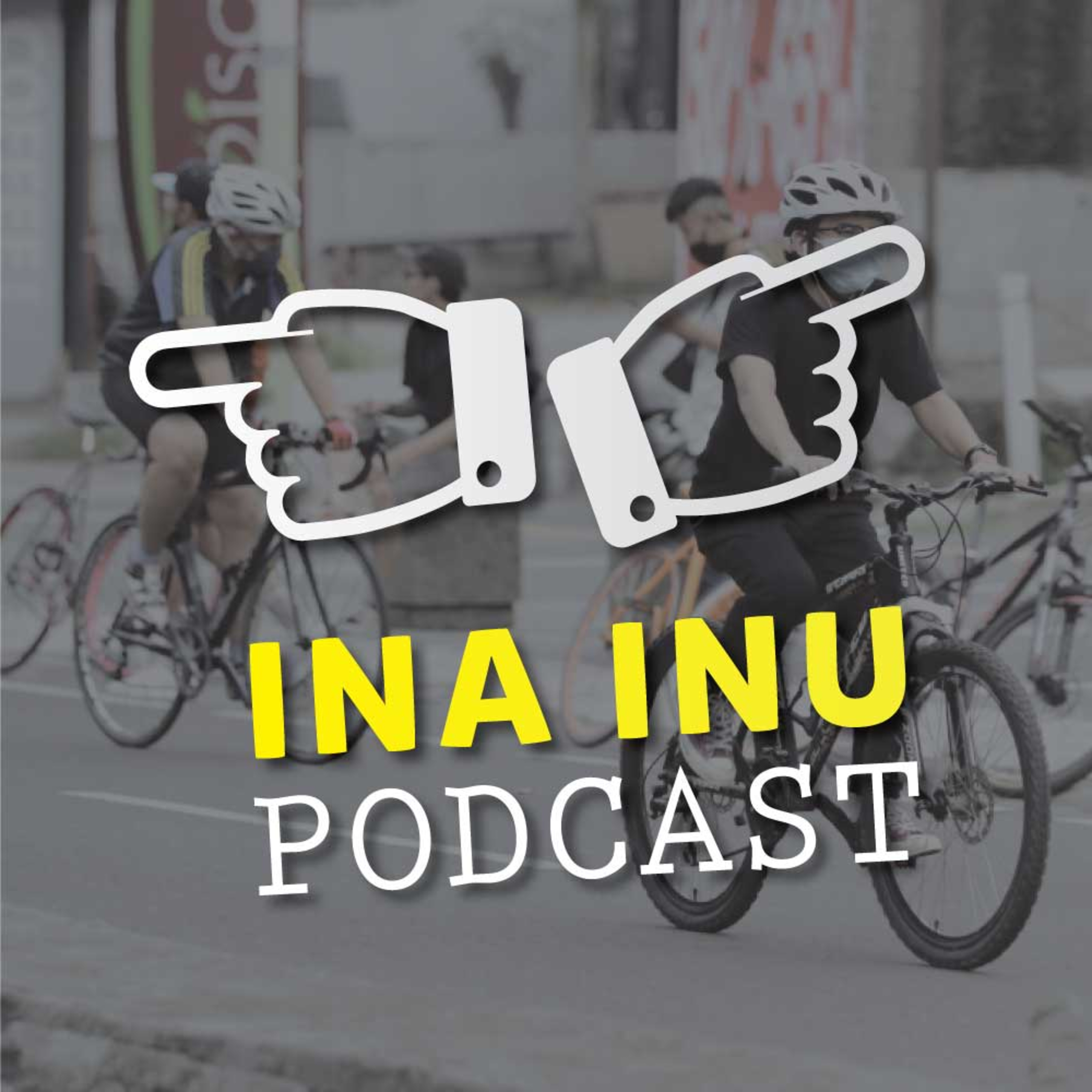 Ina Inu Podcast