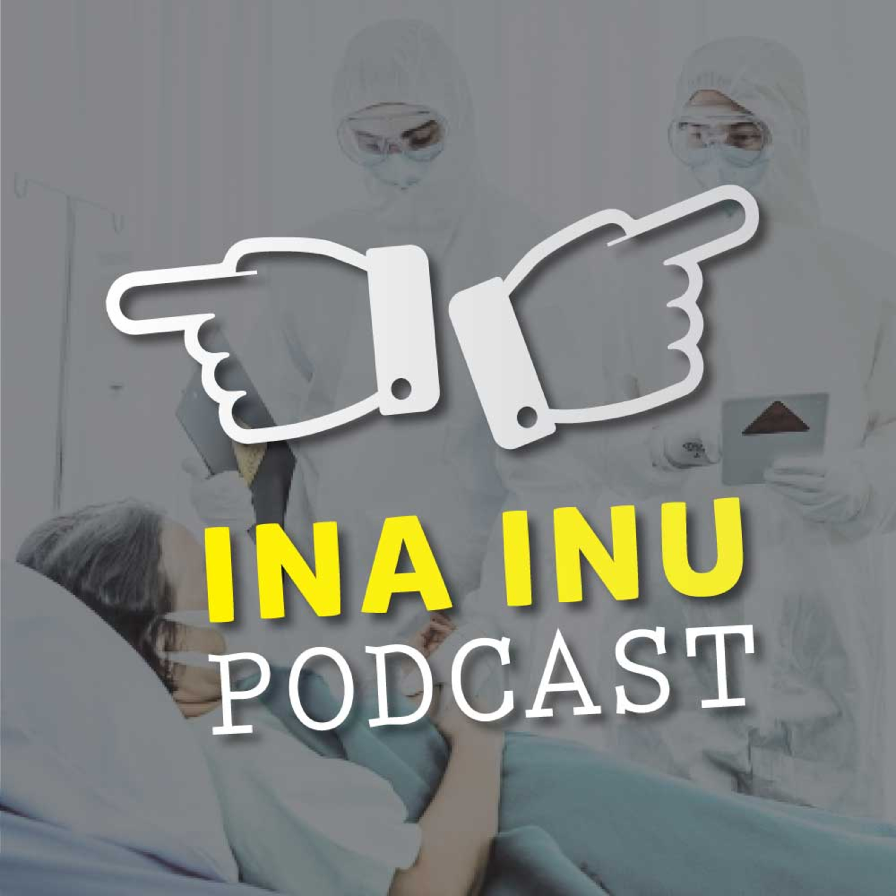 Ina Inu Podcast