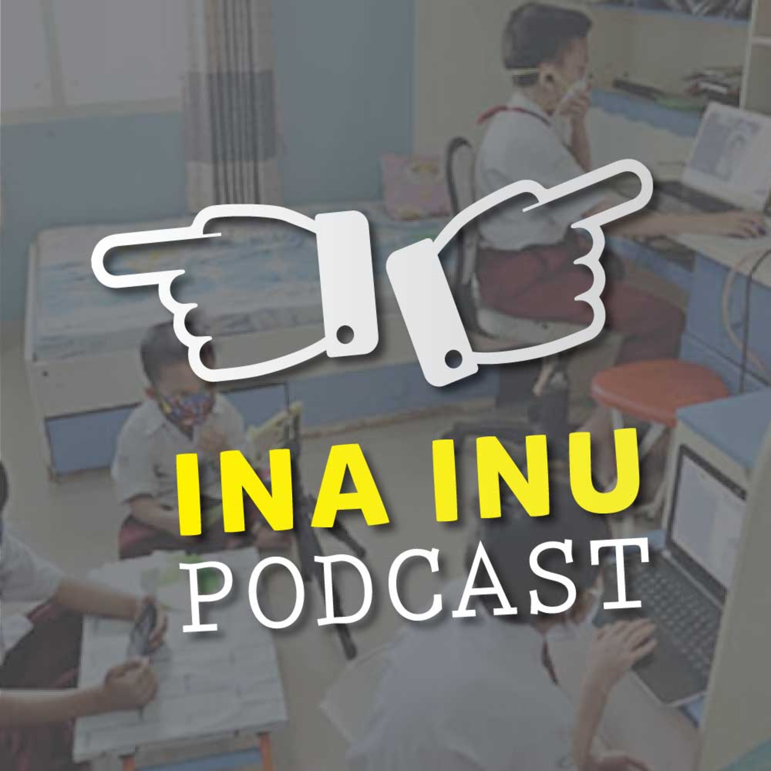 Ina Inu Podcast