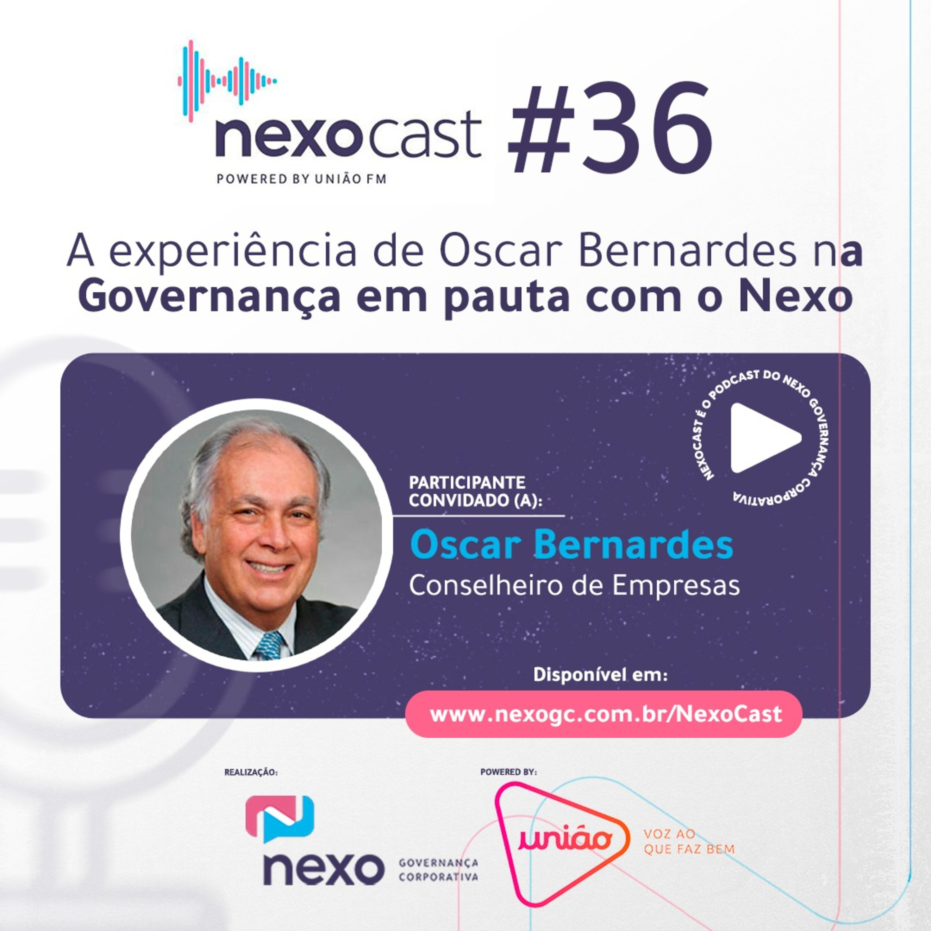 NexoCast 36 - A experiência de Oscar Bernardes na Governança episode artwork