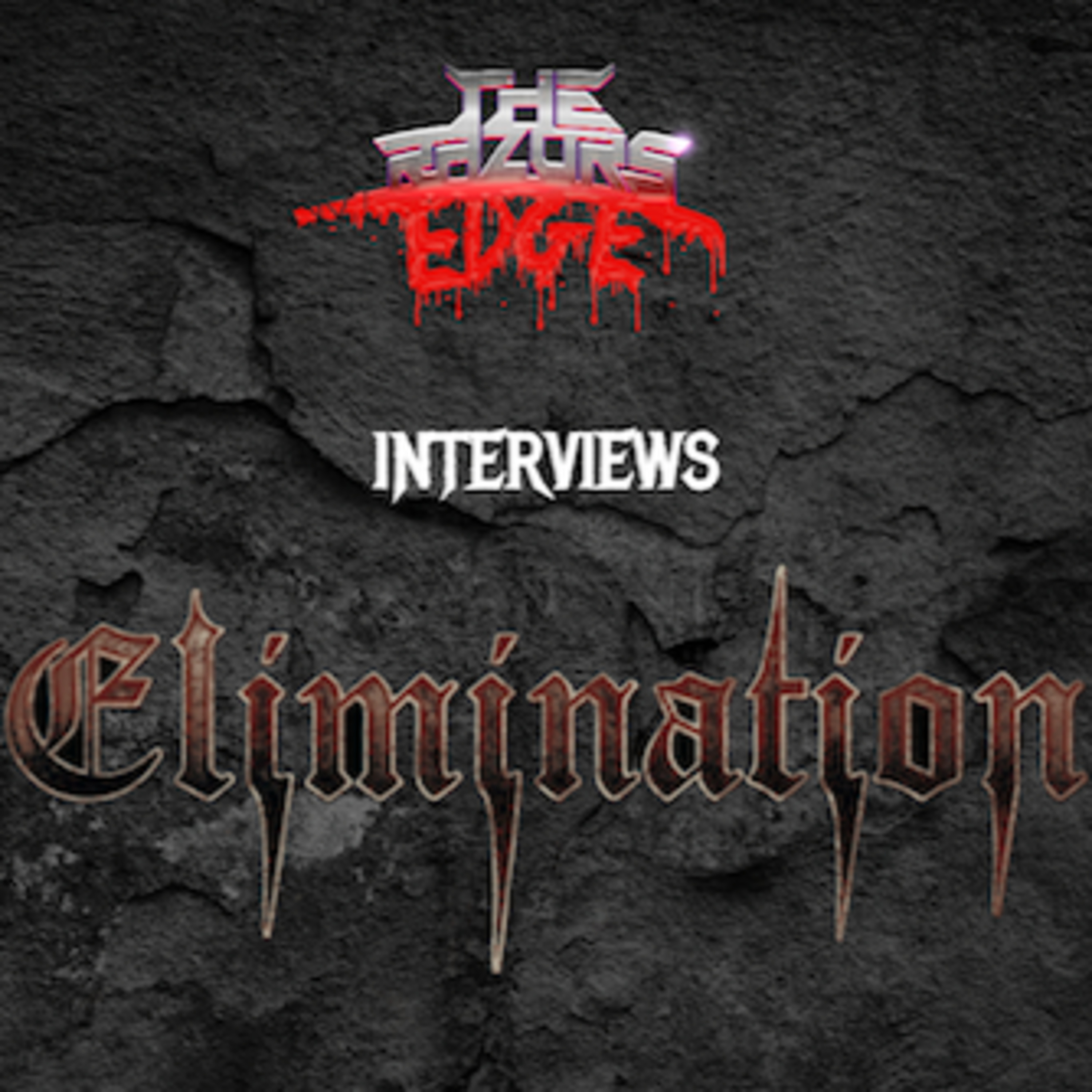 The Razor's Edge : Interview with Elimination