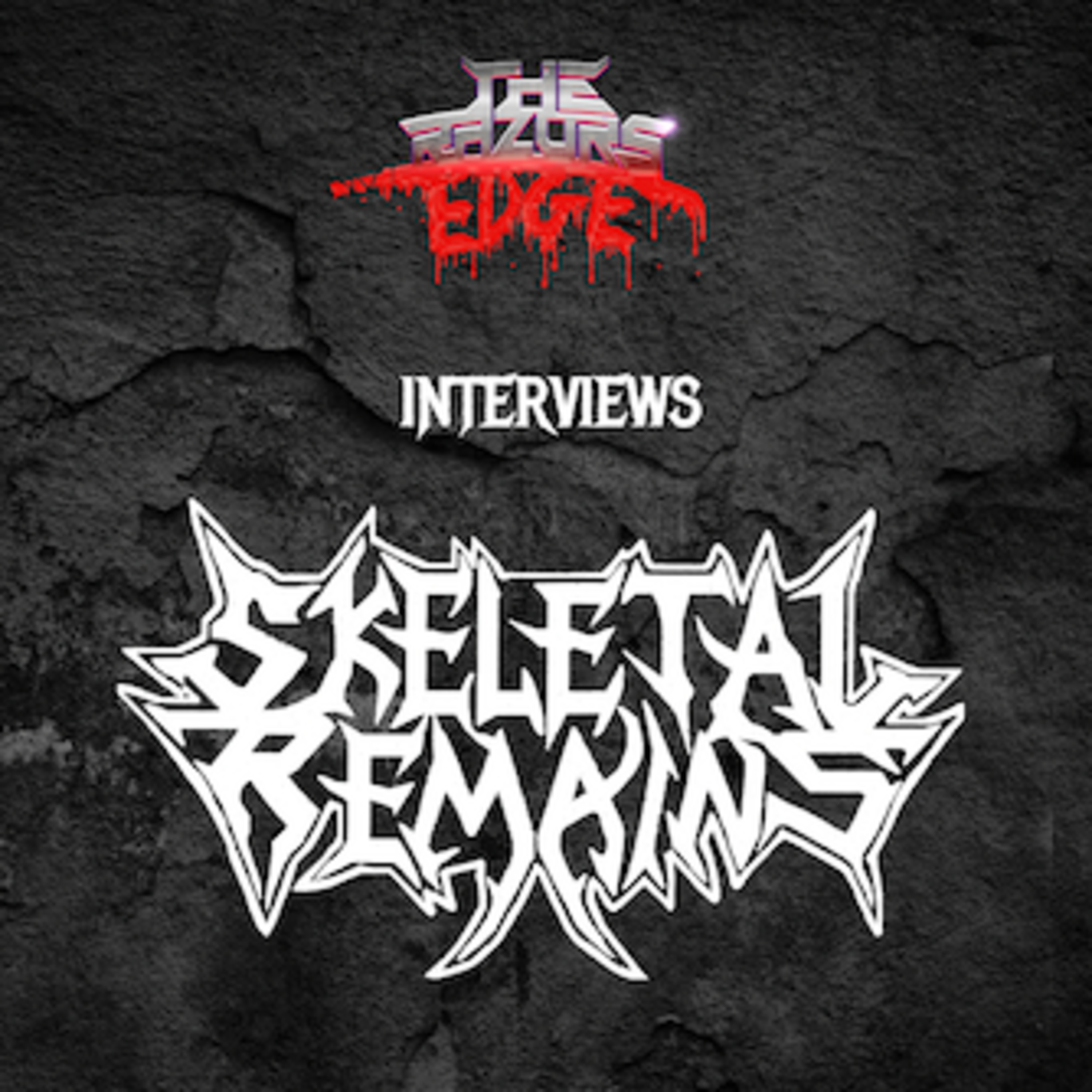 The Razor's Edge : Interview with Skeletal Remains