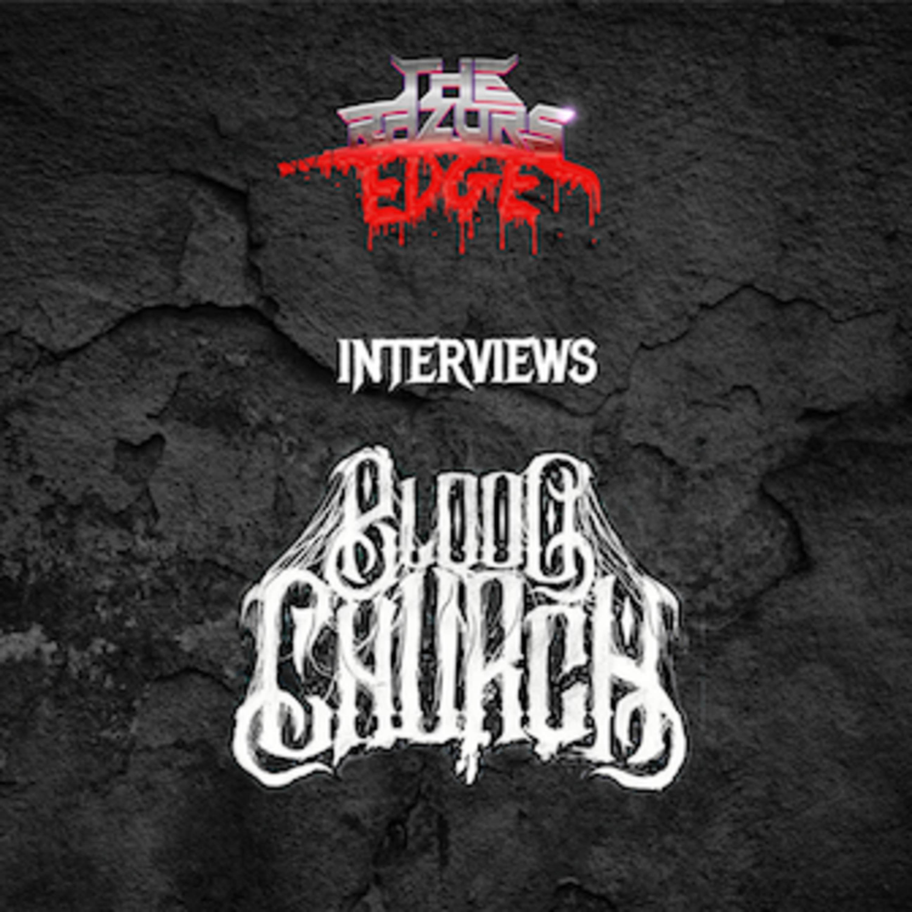 The Razor's Edge : Interview with Blood Church