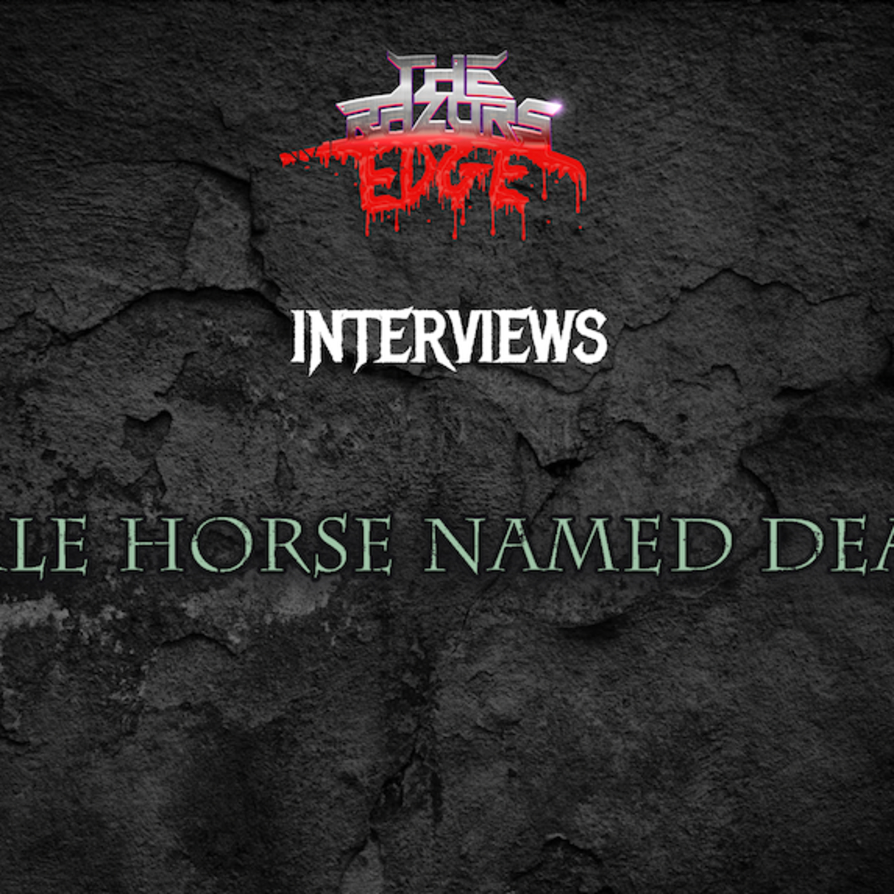 The Razor's Edge : Interview with Sal Abruscato of A Pale Horse Named Death