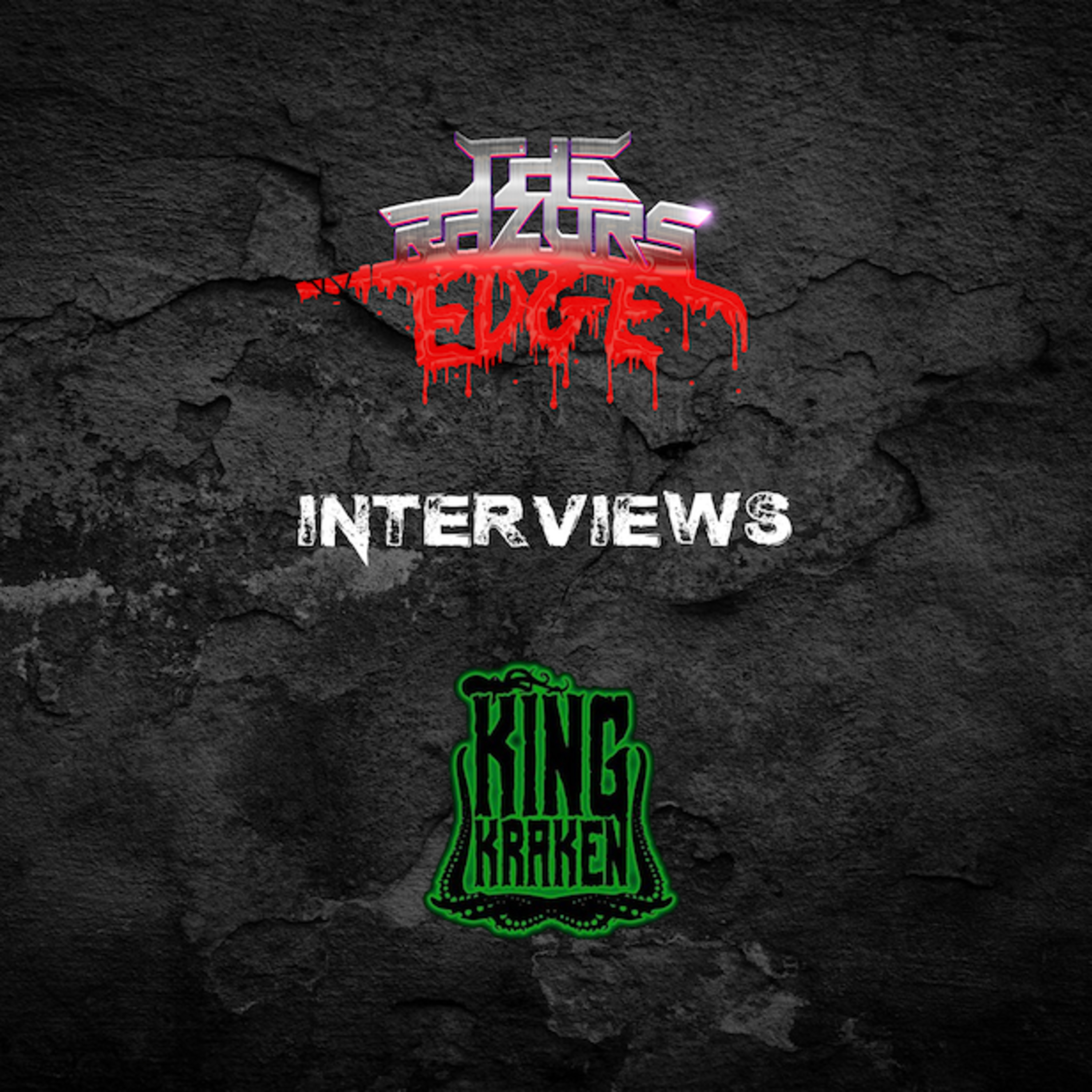 The Razor's Edge : Interview with King Kraken