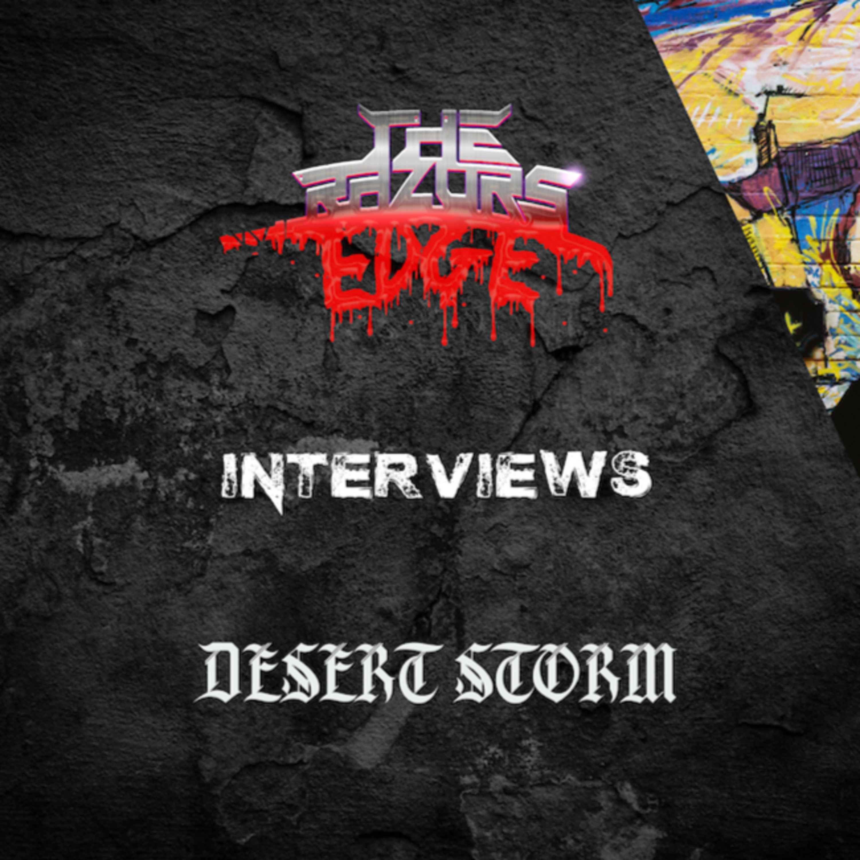 The Razor's Edge : Interview with Matt Ryan of Desert Storm