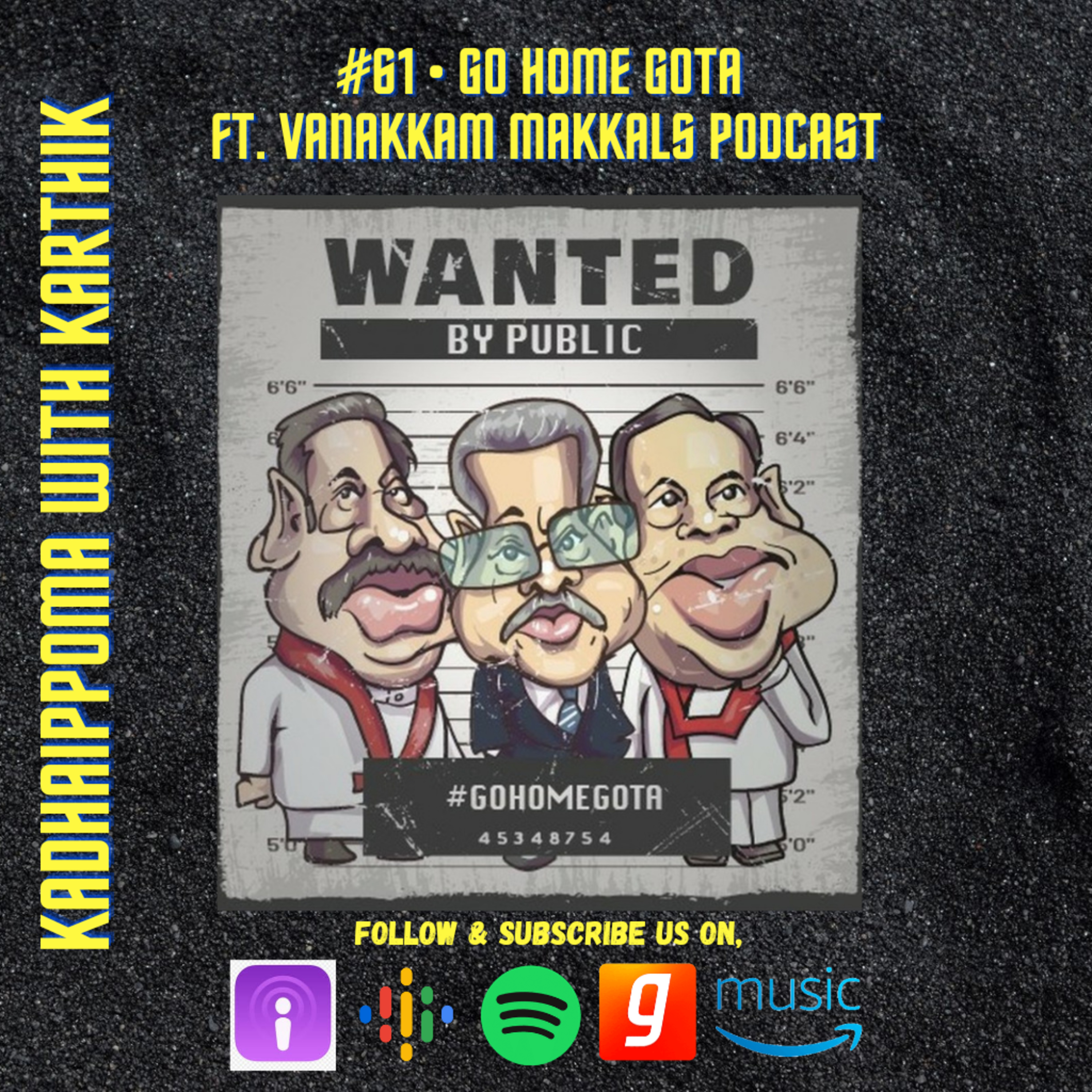 #61 • Go Home Gota - A New Hope Ft. Vanakkam Makkals Podcast episode artwork