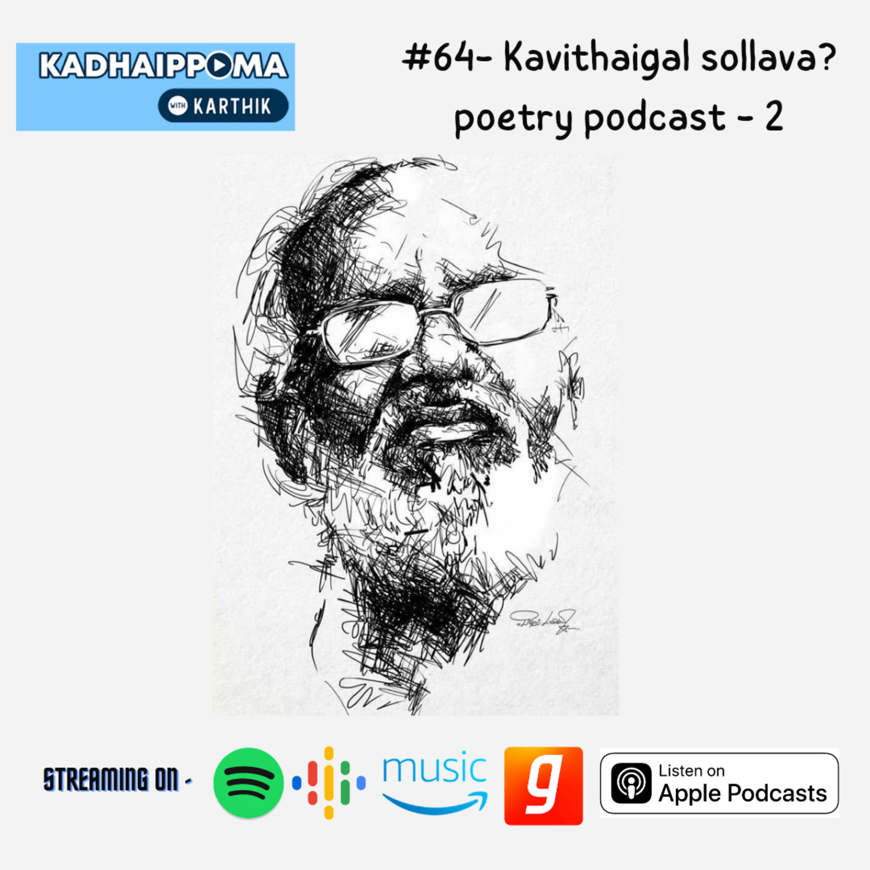 #64 - Kavithaigal Sollava? Poetry Podcast - 2 episode artwork