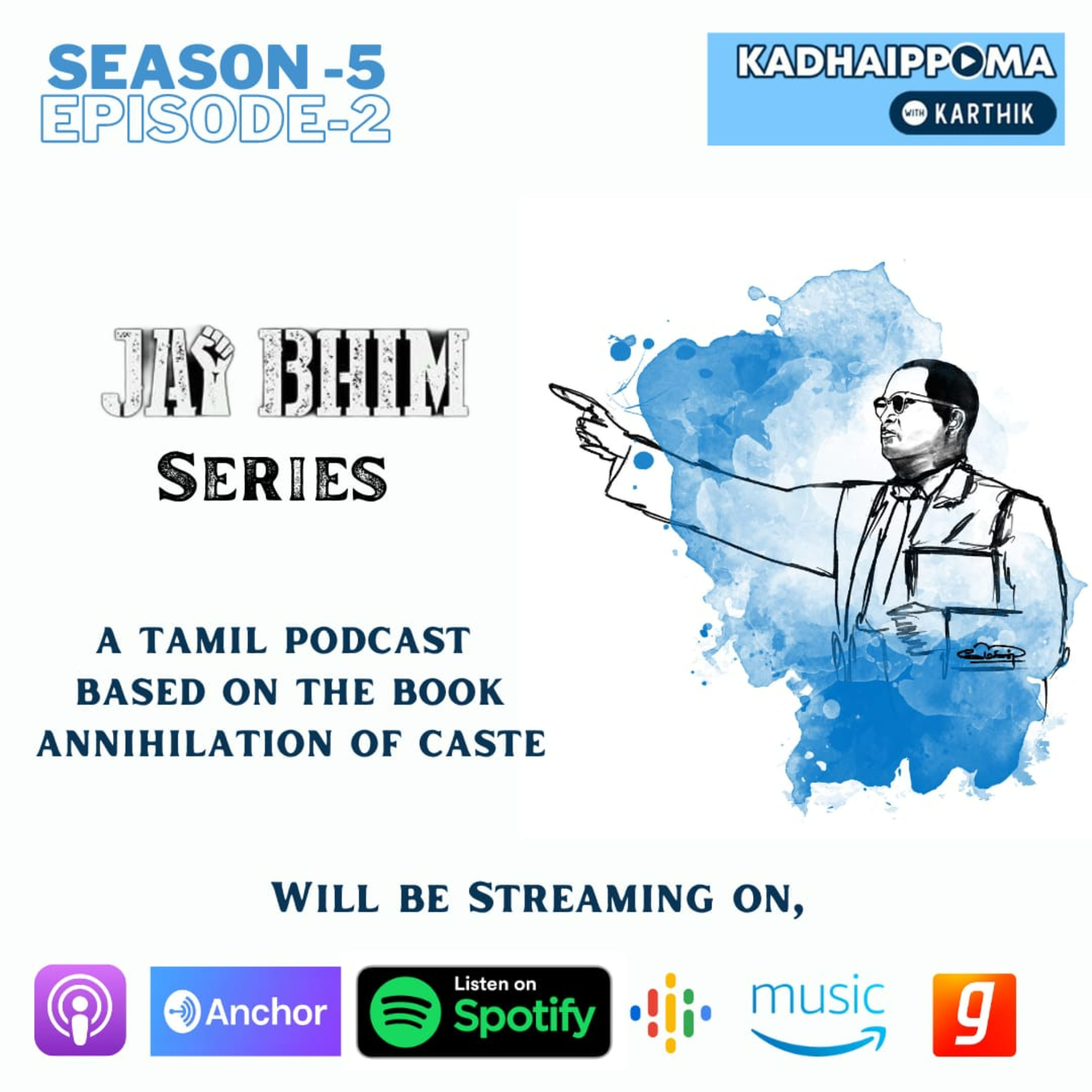 #73 - Jai Bhim Series - Annihilation of Caste by Dr B.R. Ambedkar - Tamil Podcast (S5 - EP 2) episode artwork