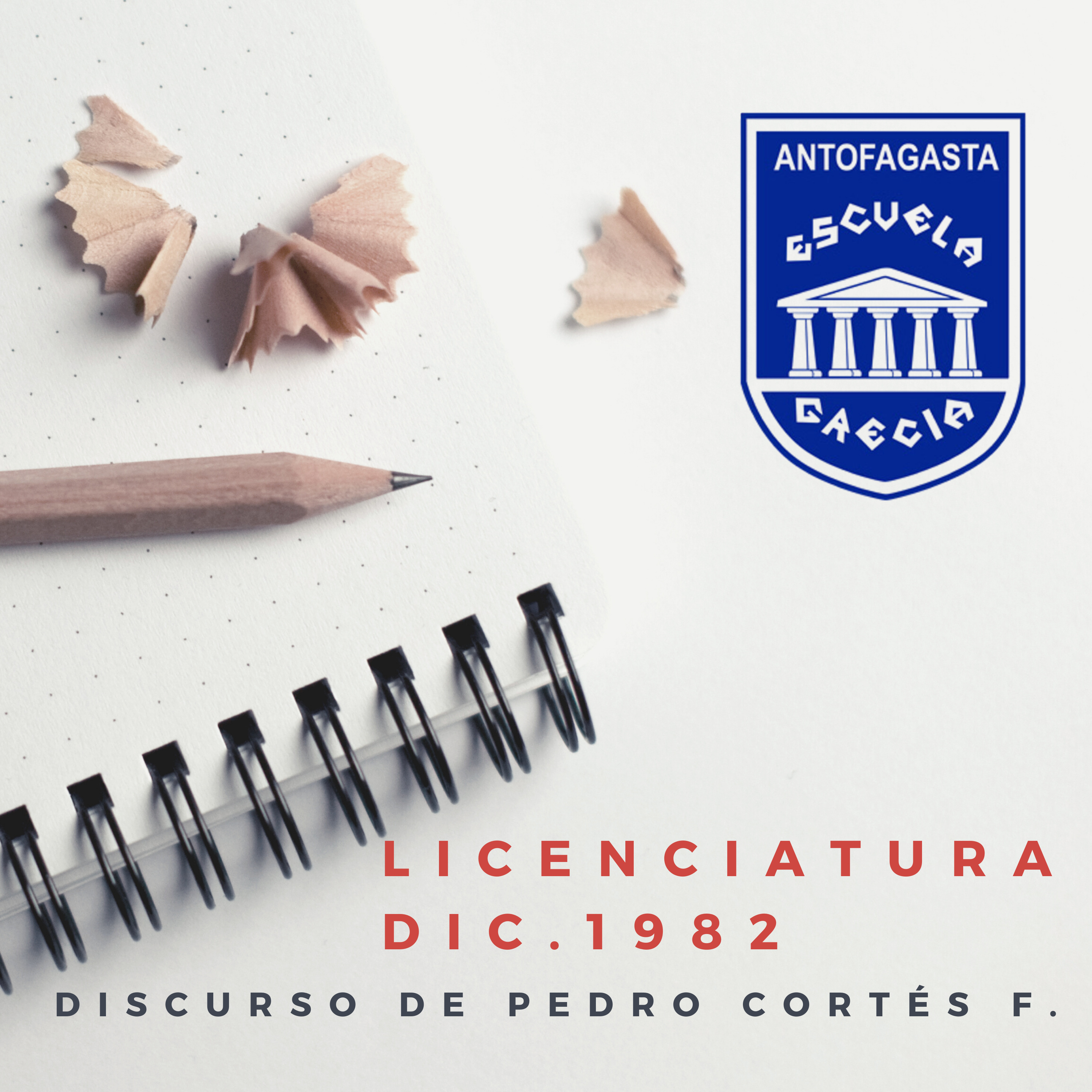 Discurso del Director Pedro Cortés Flores, Dic. 1982.