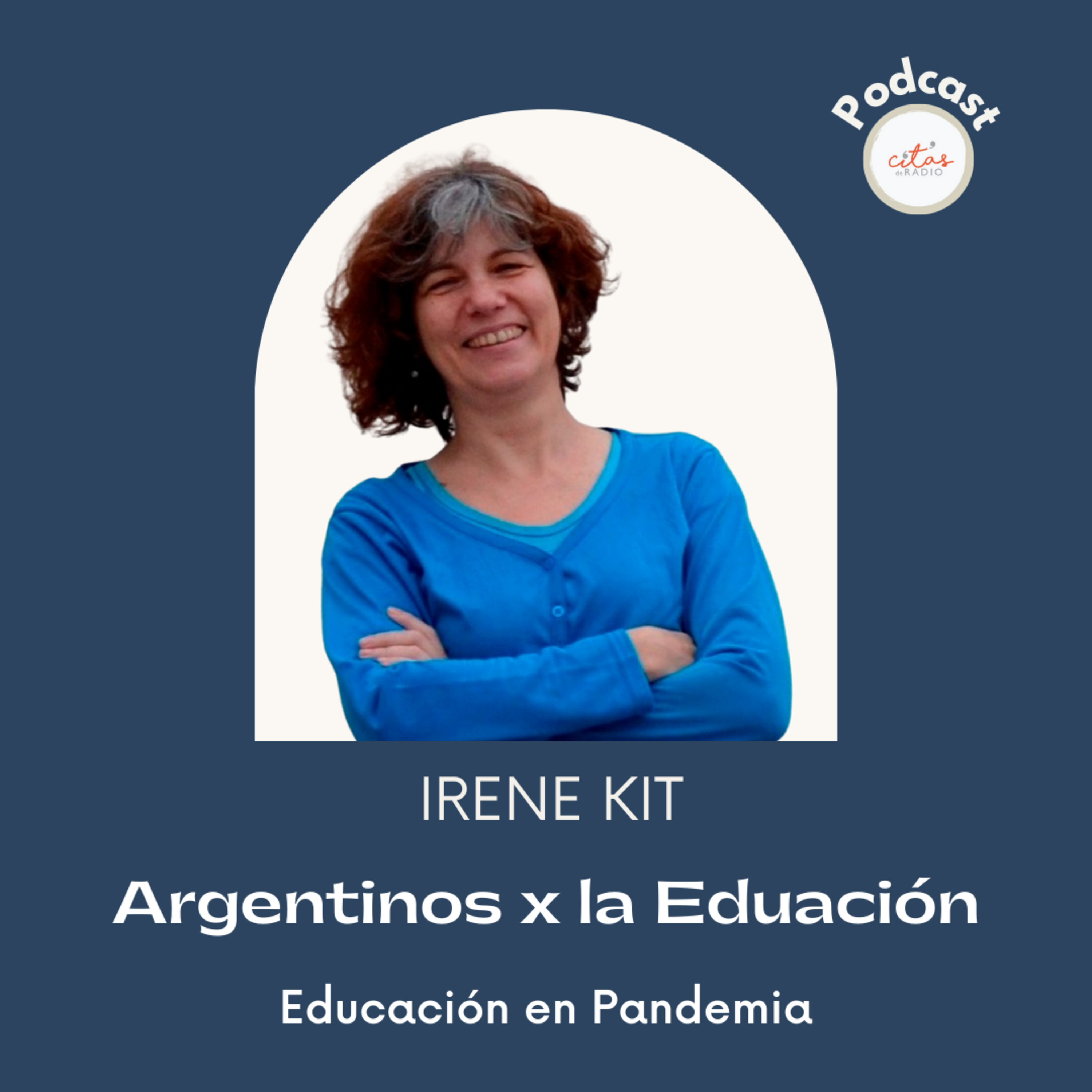 #256 Irene Kit: Todos los que estamos en relación con la educación tenemos una deuda con la sociedad episode artwork