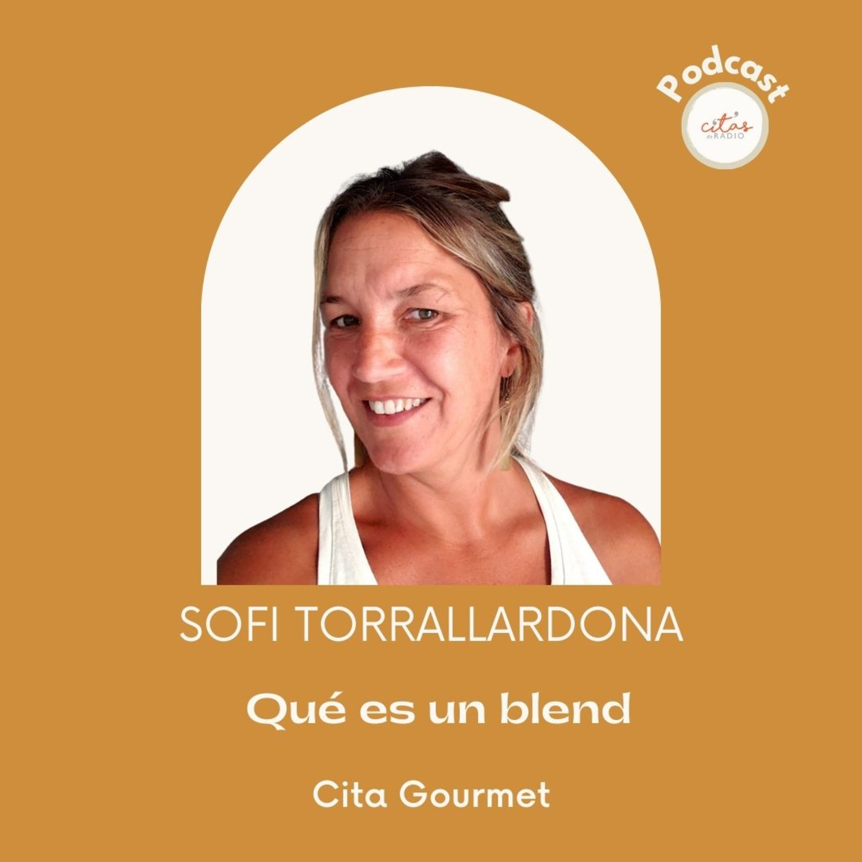 #280 Cita Gourmet - Sofía Torrallardona: Muchos creen que por ser blend es de mala calidad episode artwork