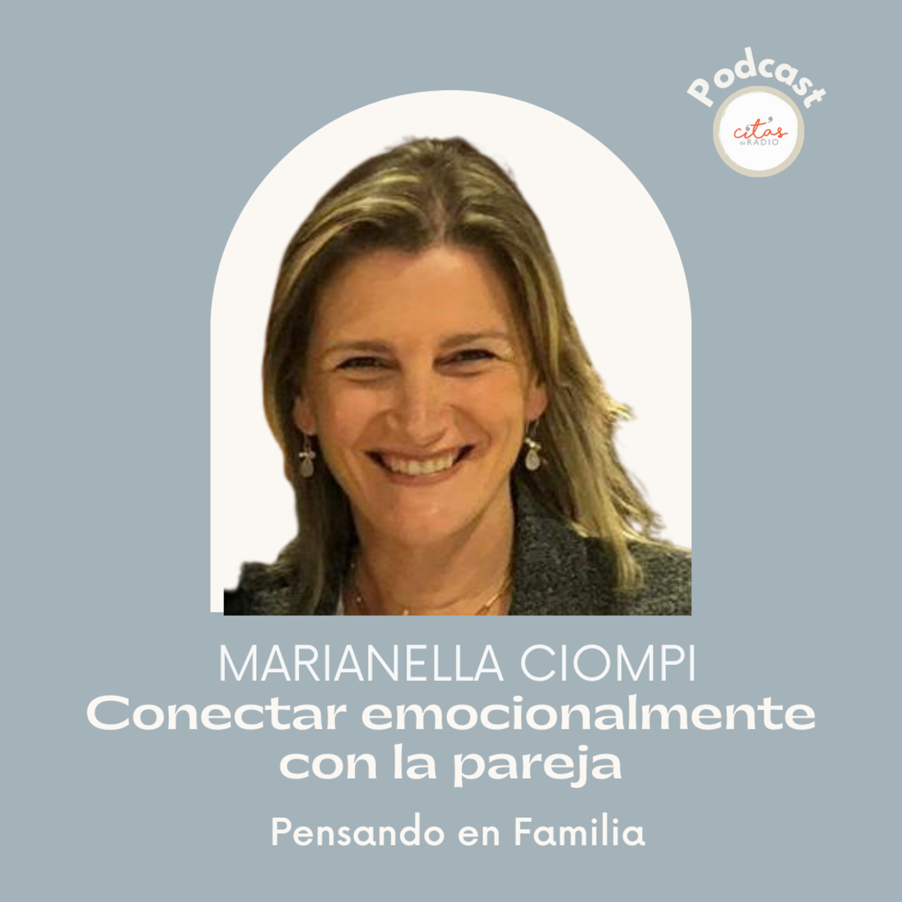 #275 Pensando En Familia - Marianella Ciompi: La principal amenaza del amor es la erosión del otro episode artwork