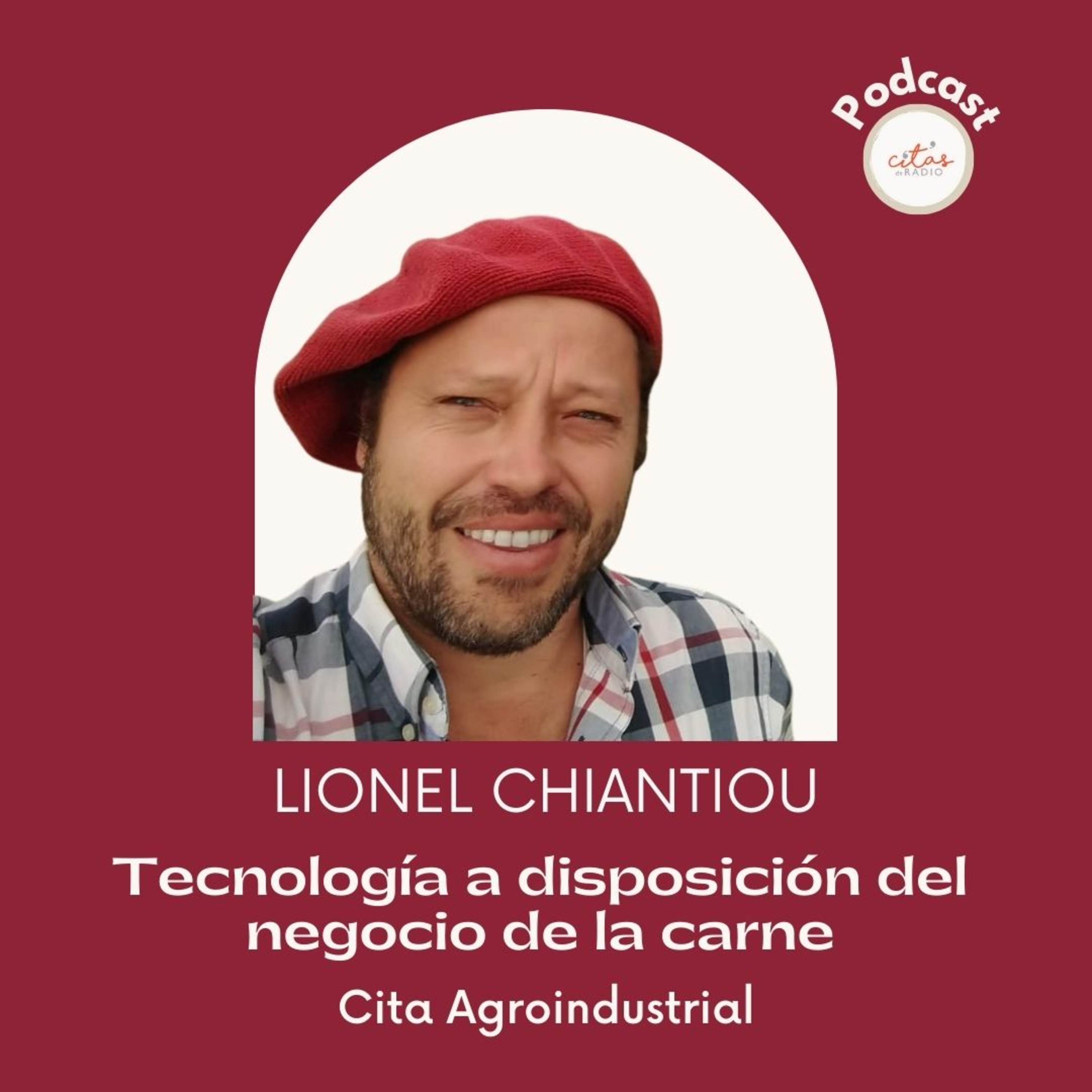 #284 Cita Agroindustrial - Lionel Chiantou: Las ecografías nos permiten medir la calidad de la carne y mejorar la producción ganadera episode artwork