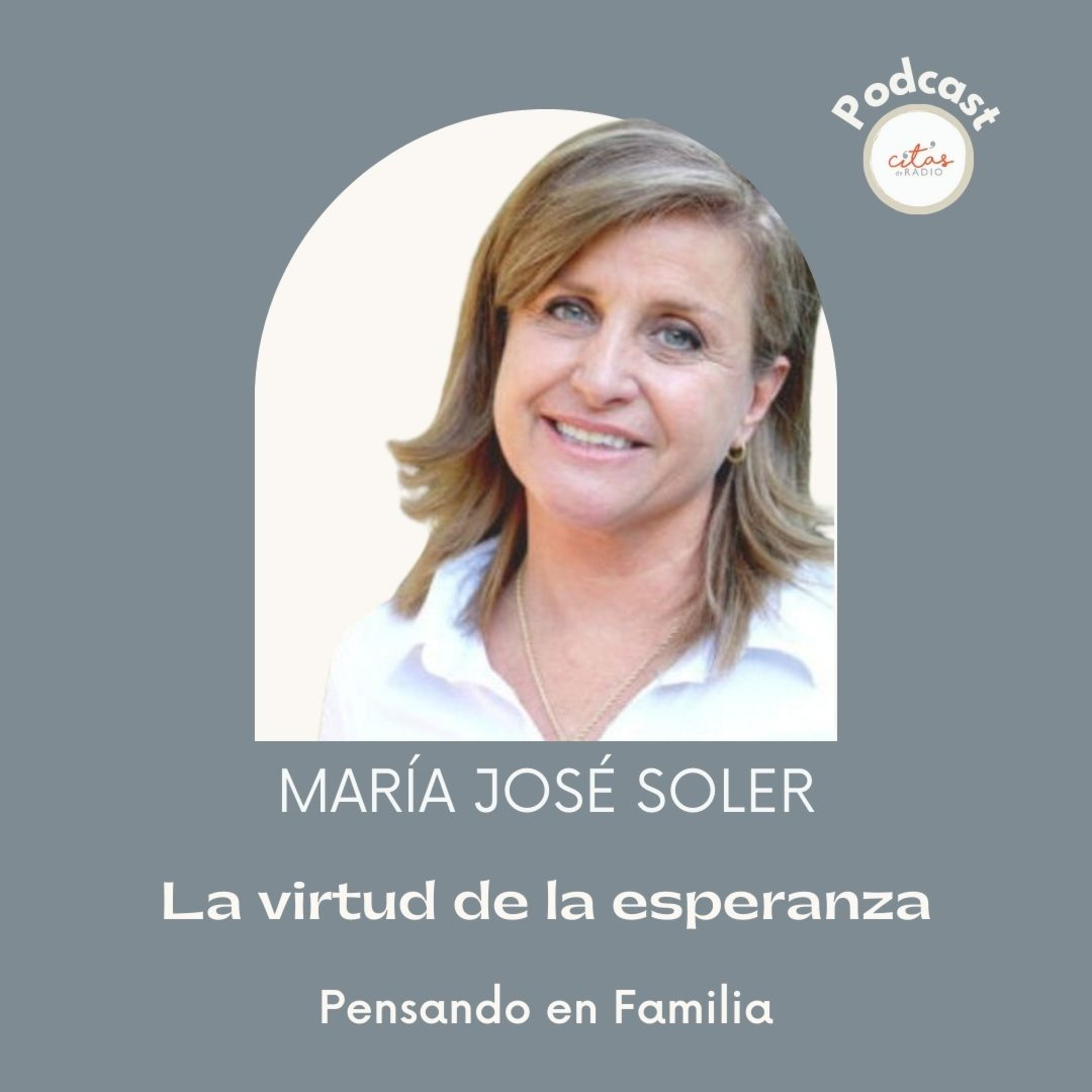 #293 Pensando En Familia - María José Soler: La esperanza nos ayuda a ver retos donde otros ven obstáculos episode artwork
