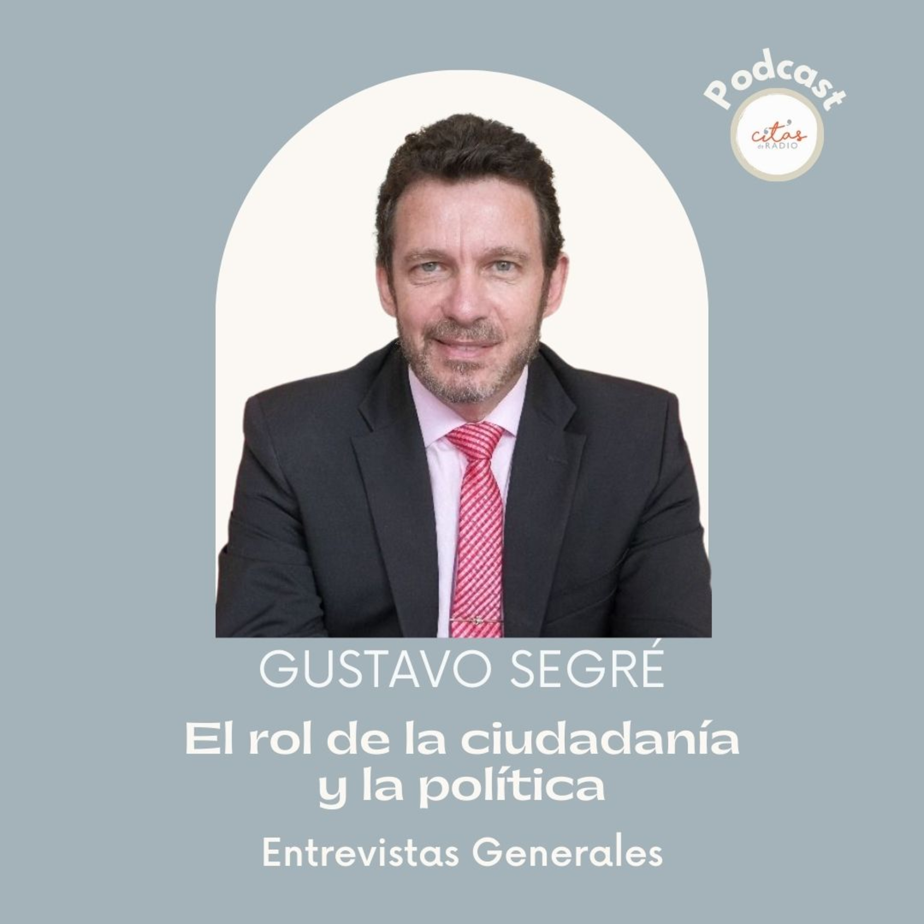 #307 Gustavo Segré: No habría vuelta atrás si en estas elecciones no logramos frenar el populismo episode artwork
