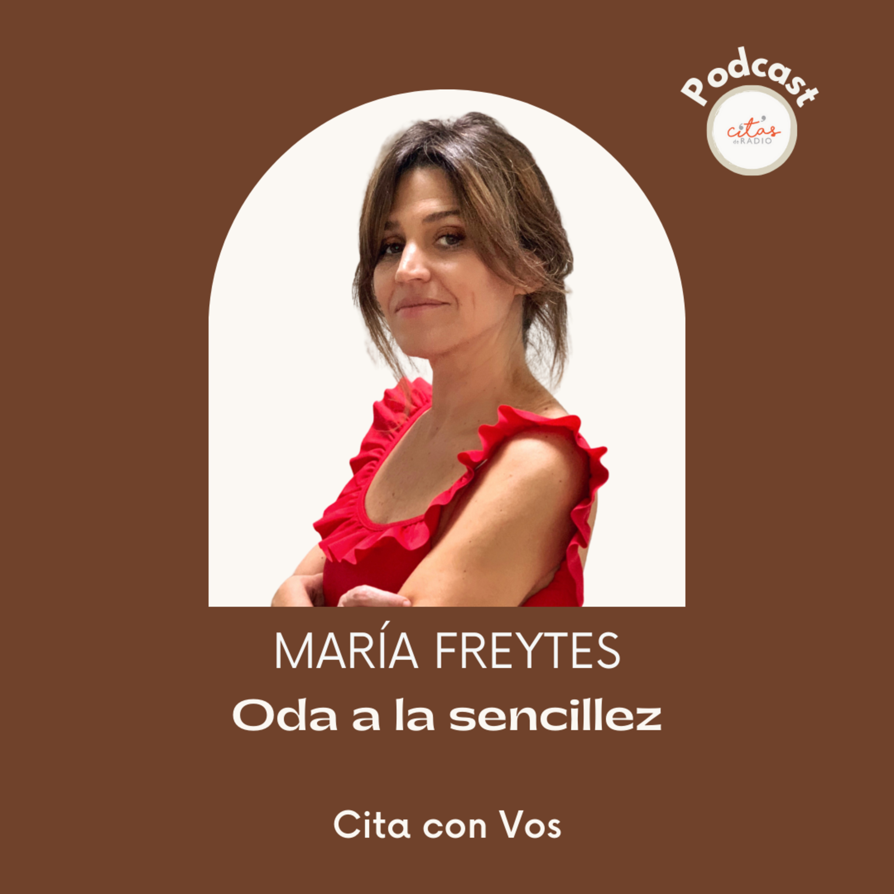 #376 Cita Con Vos - Maria Freytes: Oda a la sencillez episode artwork