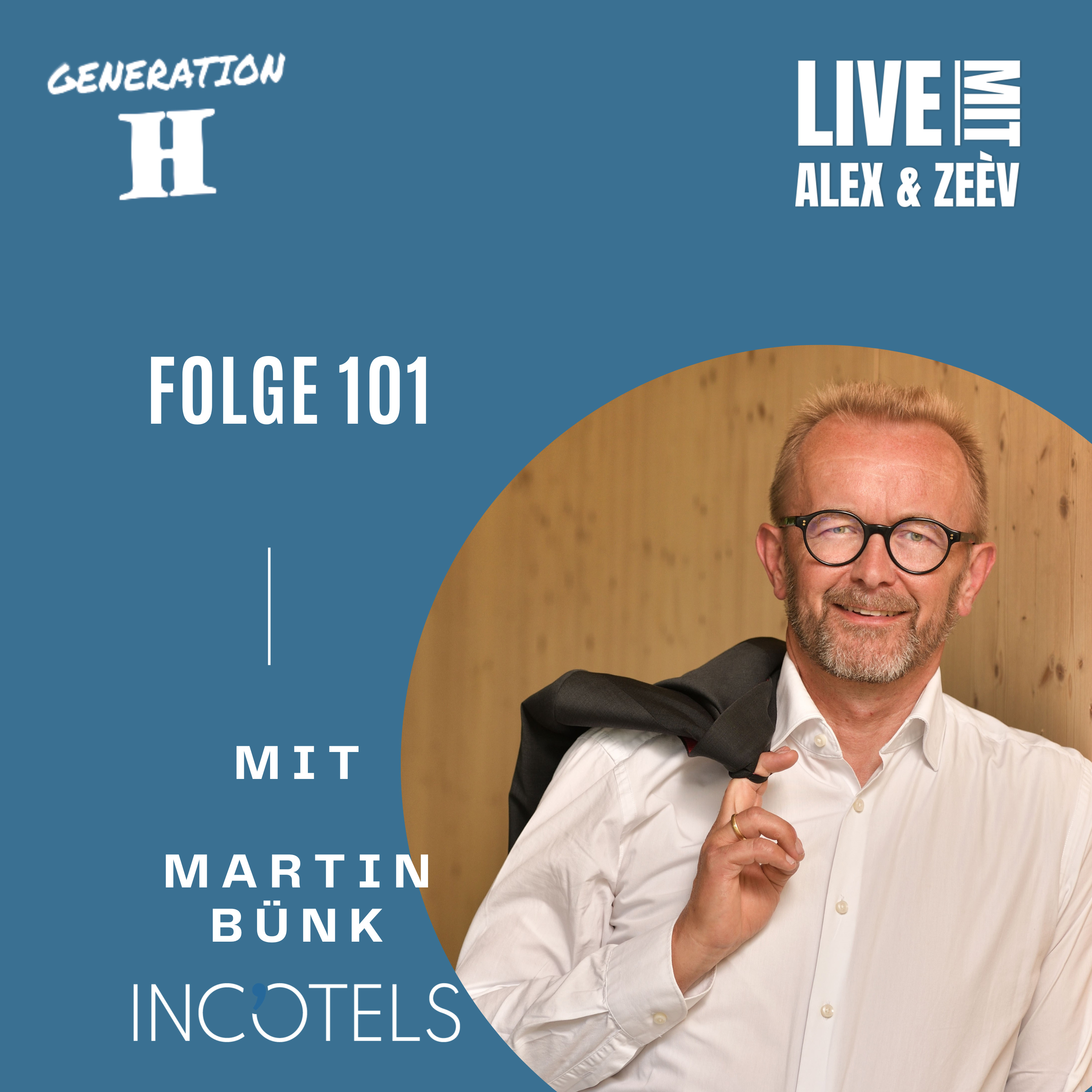 Inklusionshotels, was sind das für Hotels, warum? Mit Martin Bünk in Folge 101 von Generation Hotelier