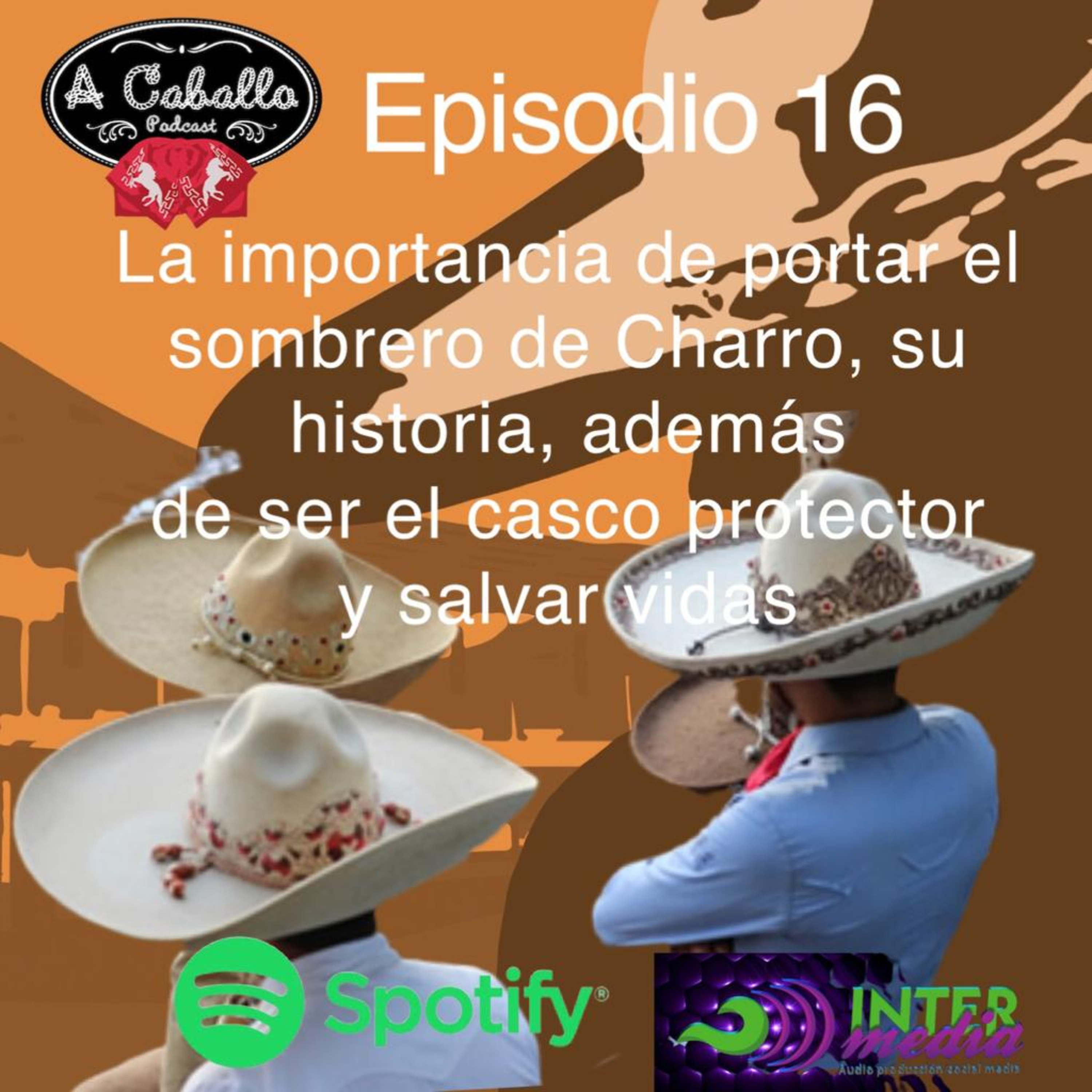 Episodio 16 - El Sombrero De Charro. episode artwork
