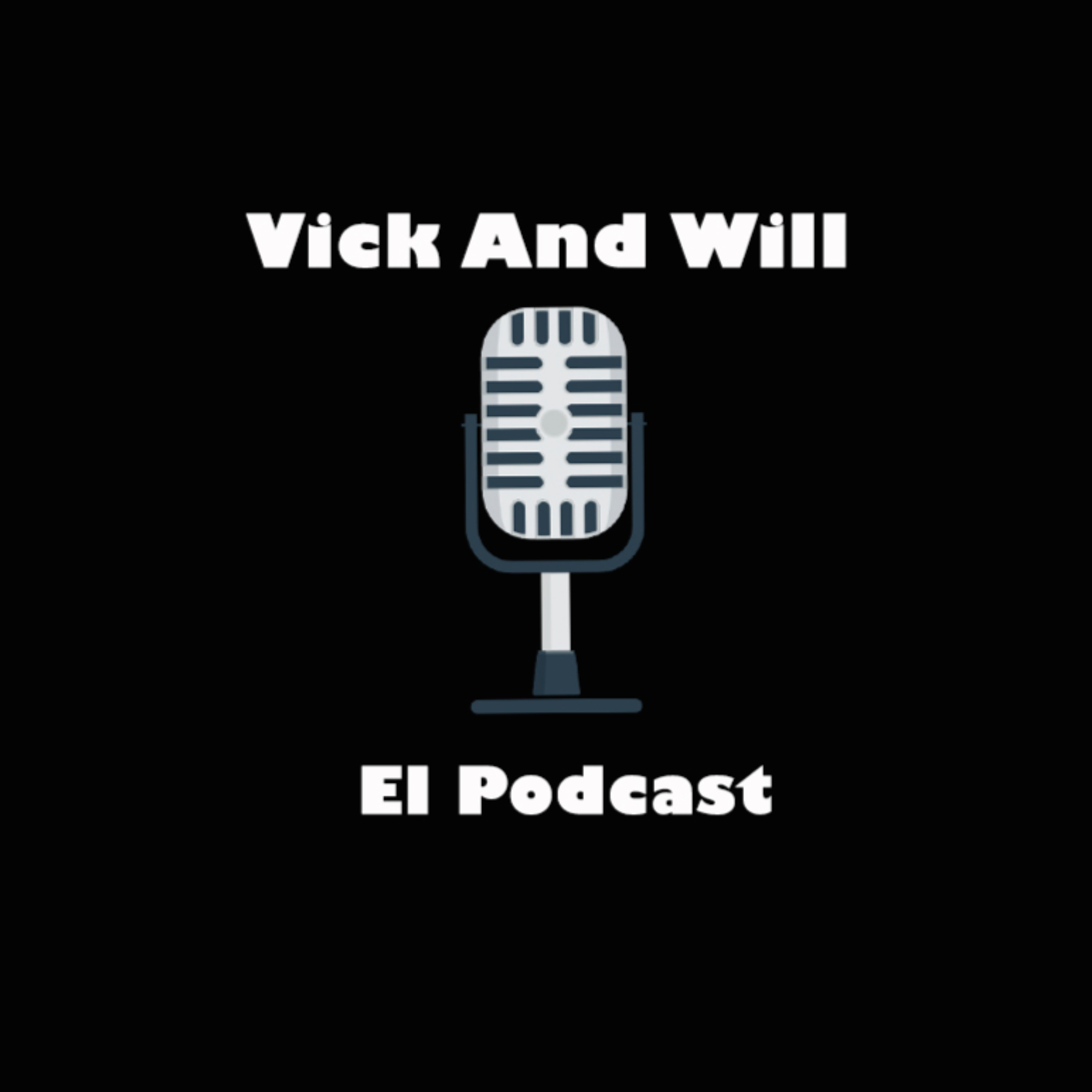 Vick and Will