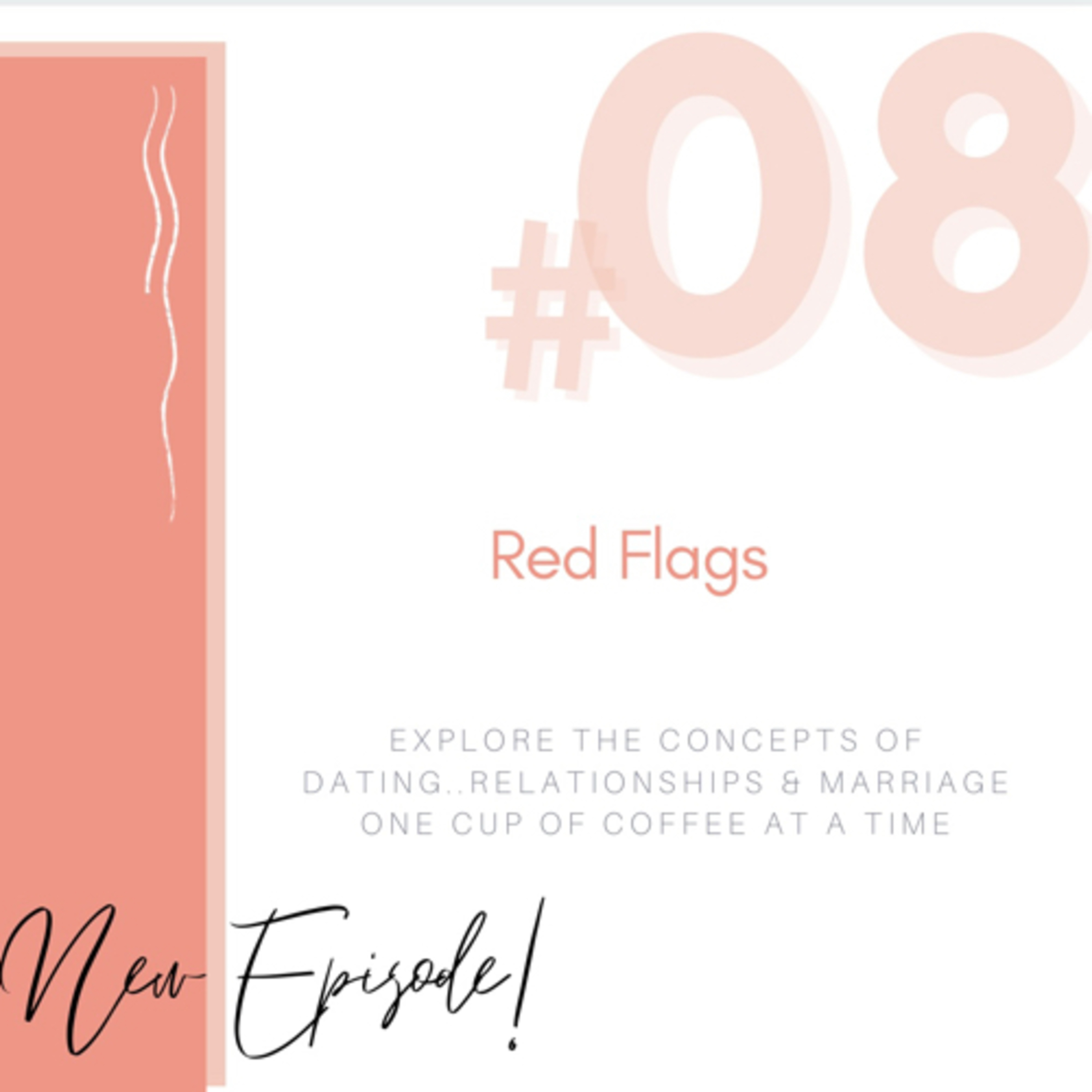 Coffee Meets Red Flags  episode artwork