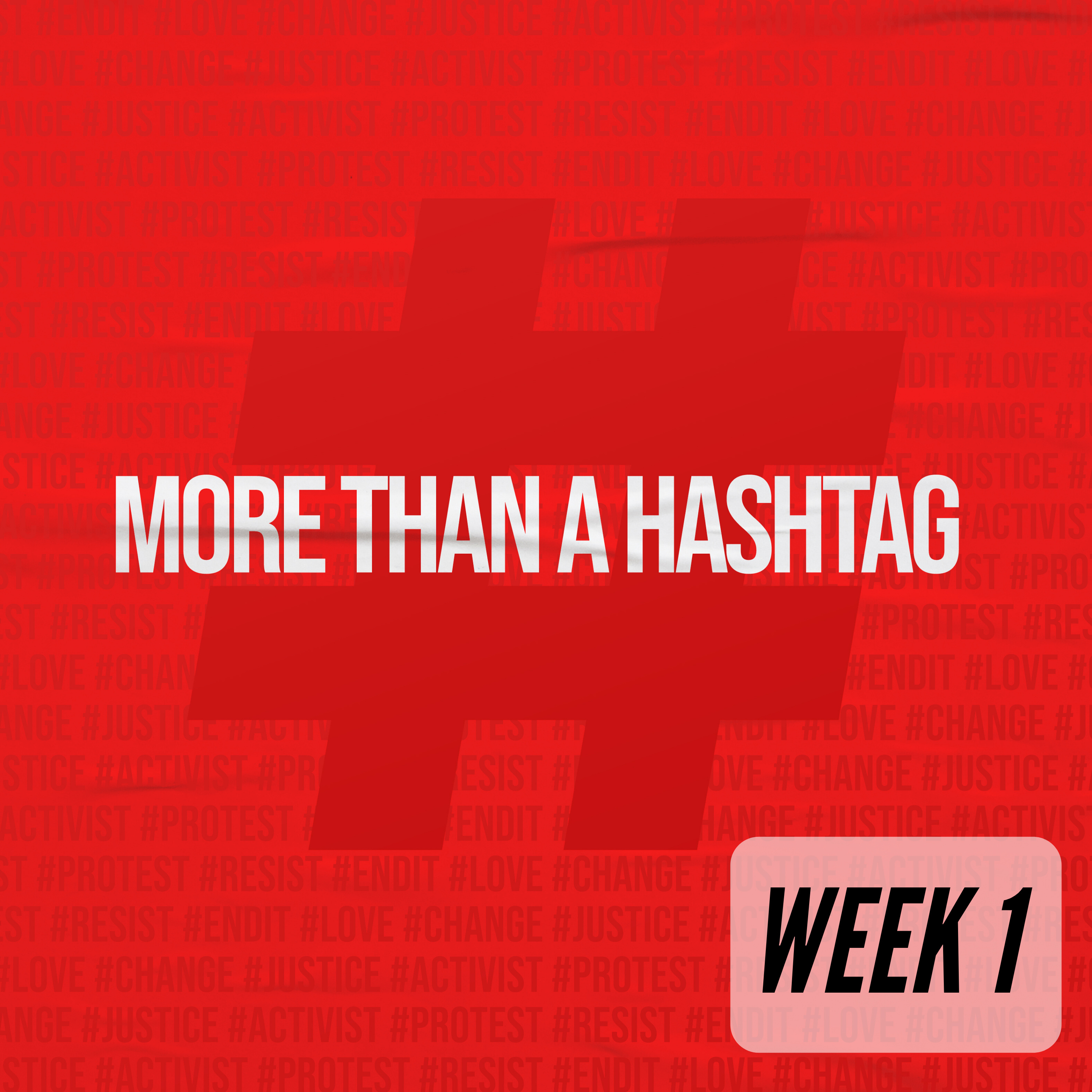 More Than a Hashtag, Week 1 episode artwork
